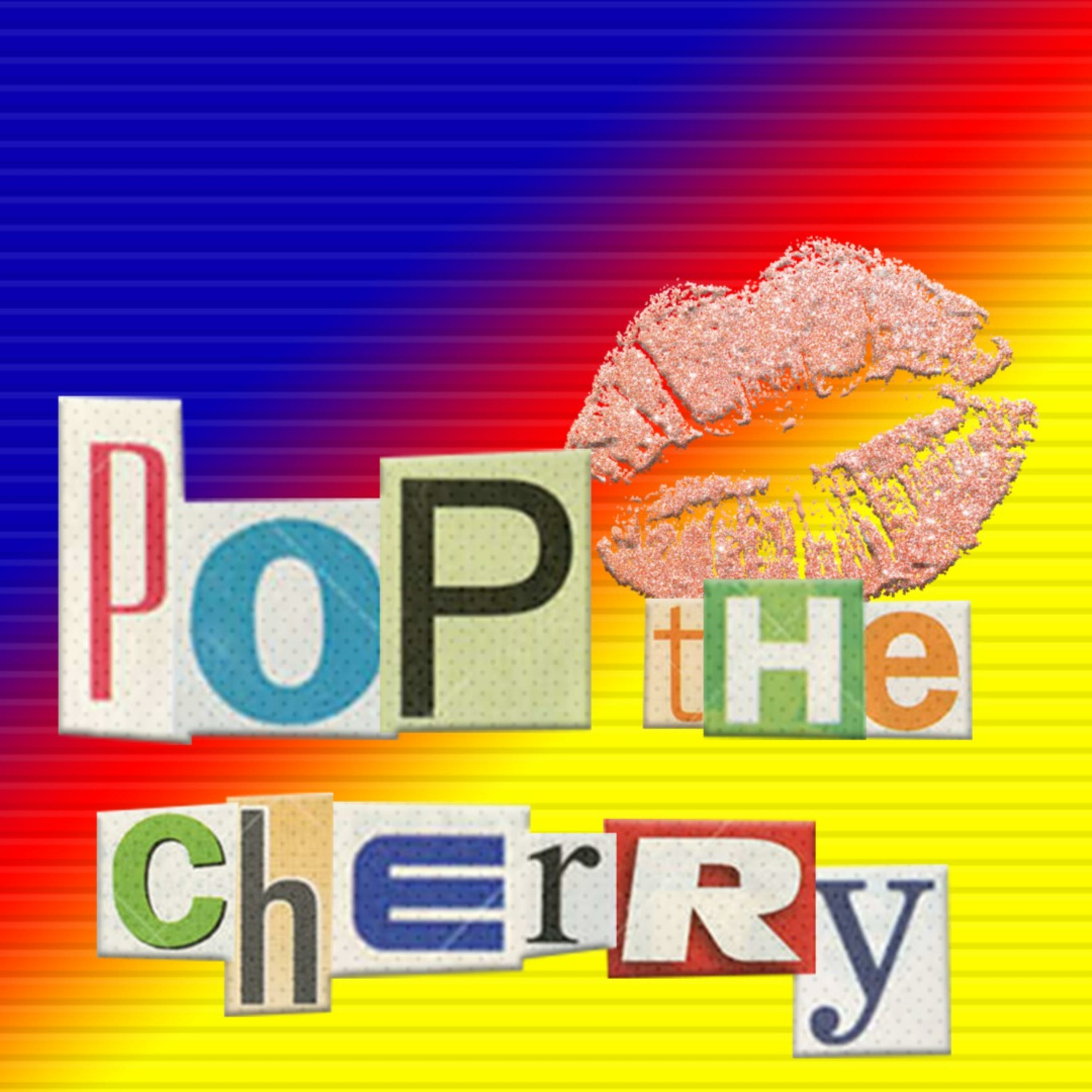 Pop the Cherry podcast artwork