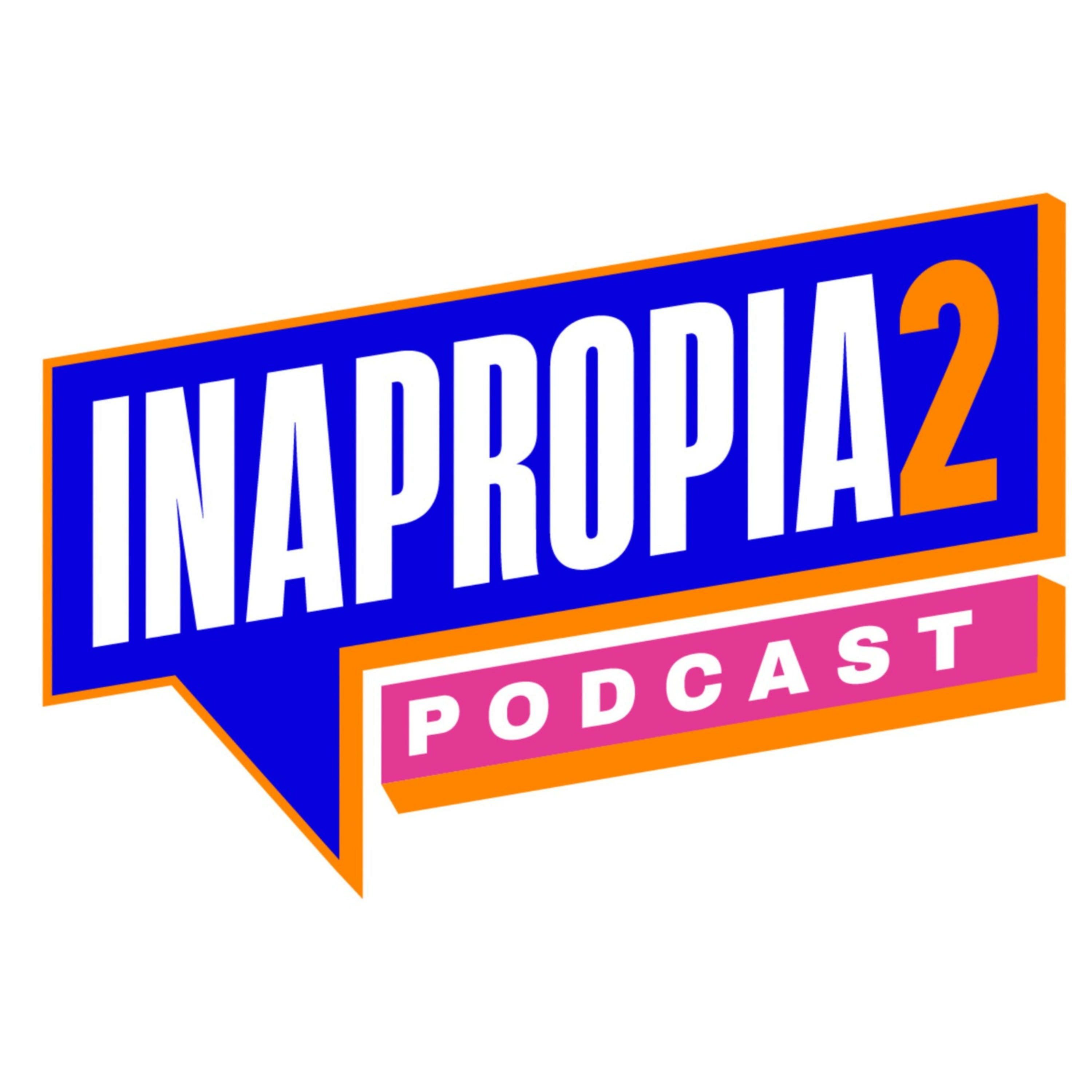 INAPROPIA2 podcast artwork