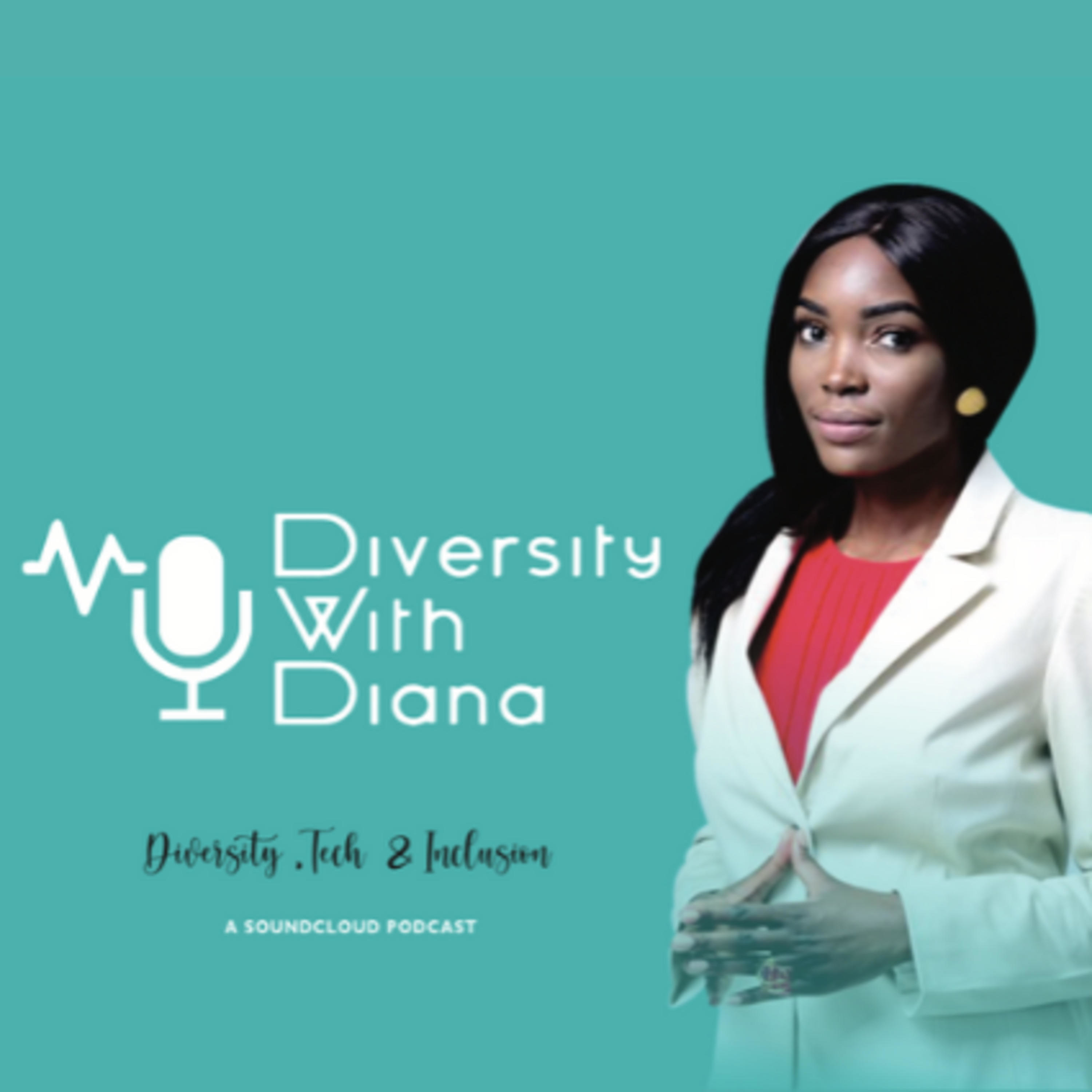 Diversity With Diana Podcast