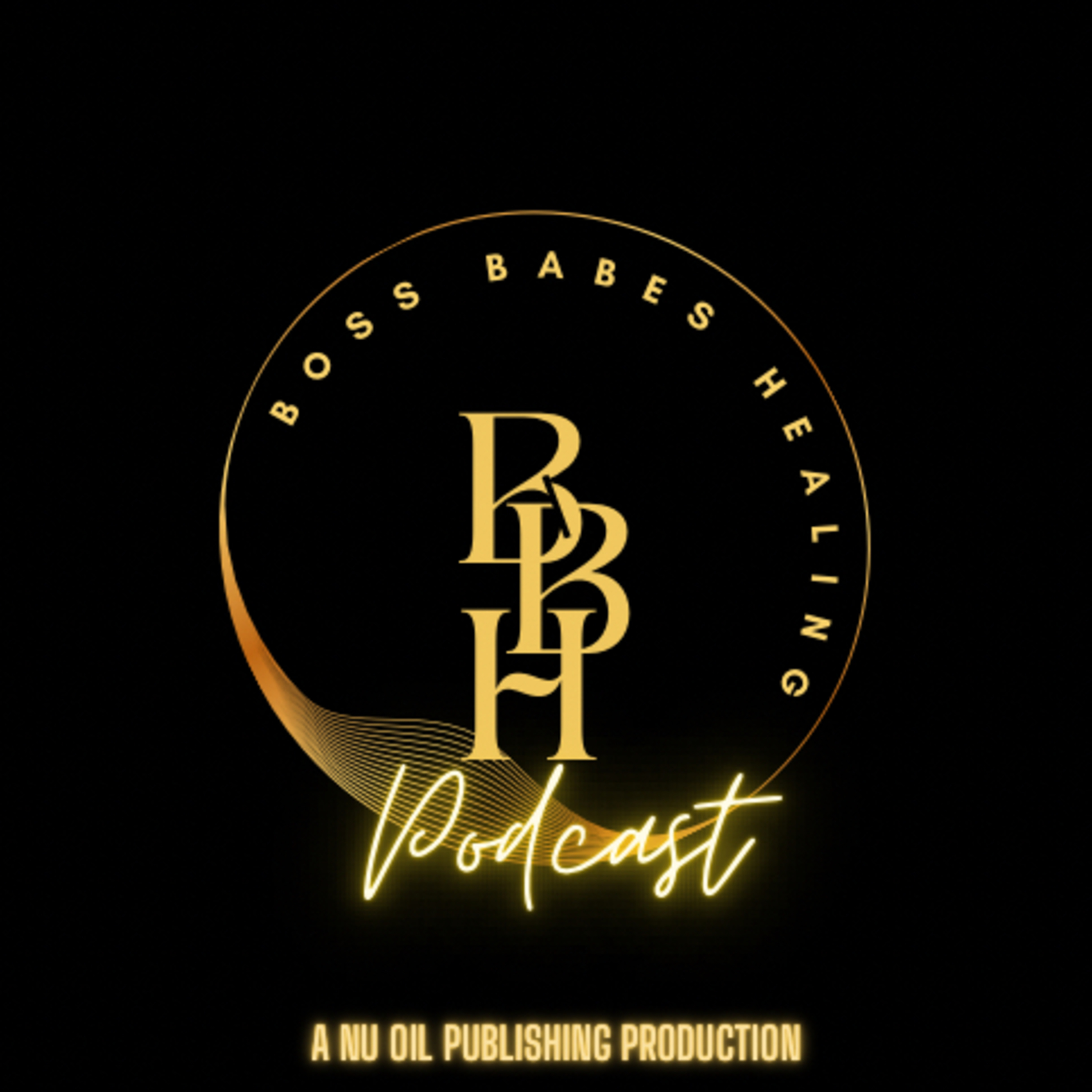 Boss Babes Healing Podcast