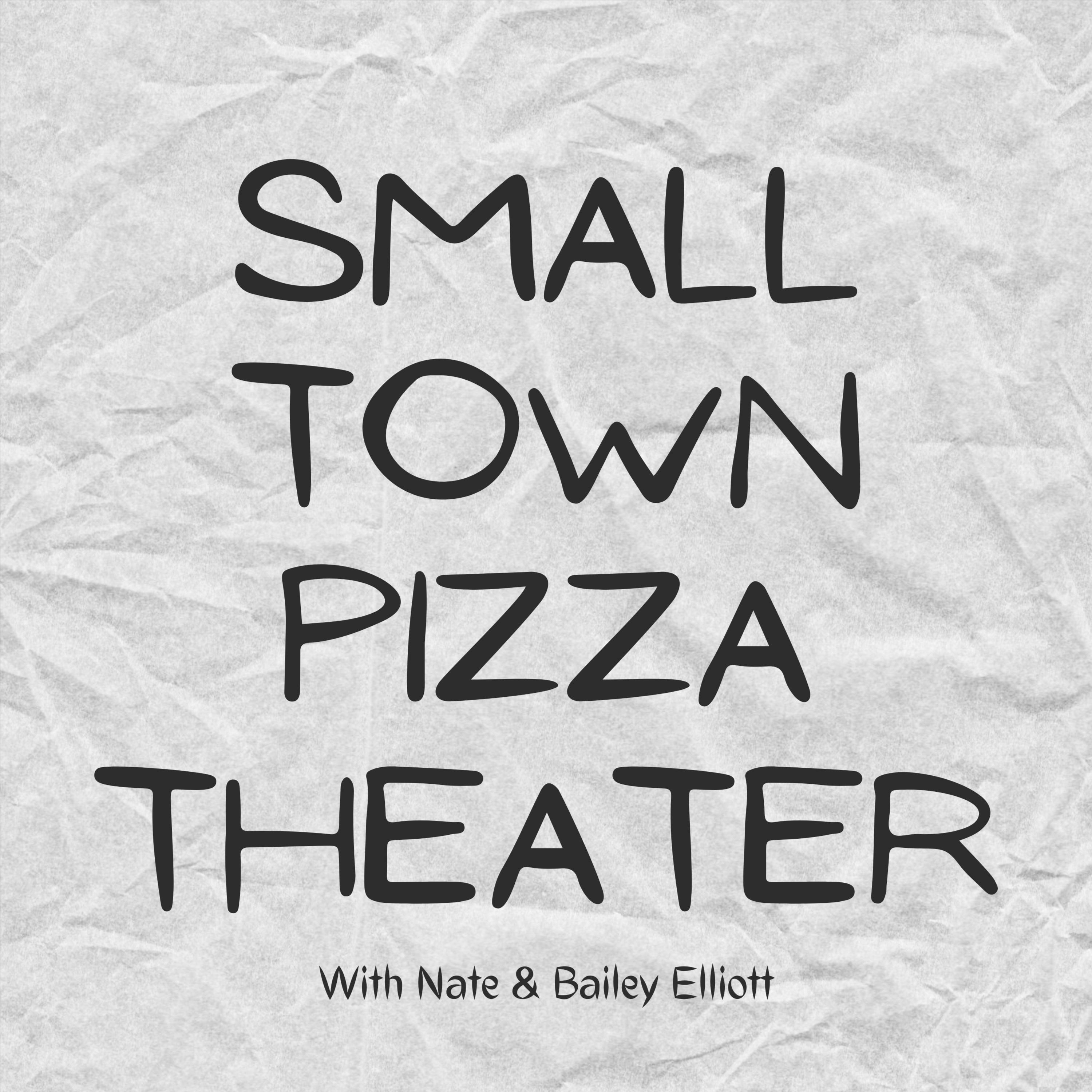 Small Town Pizza Theater