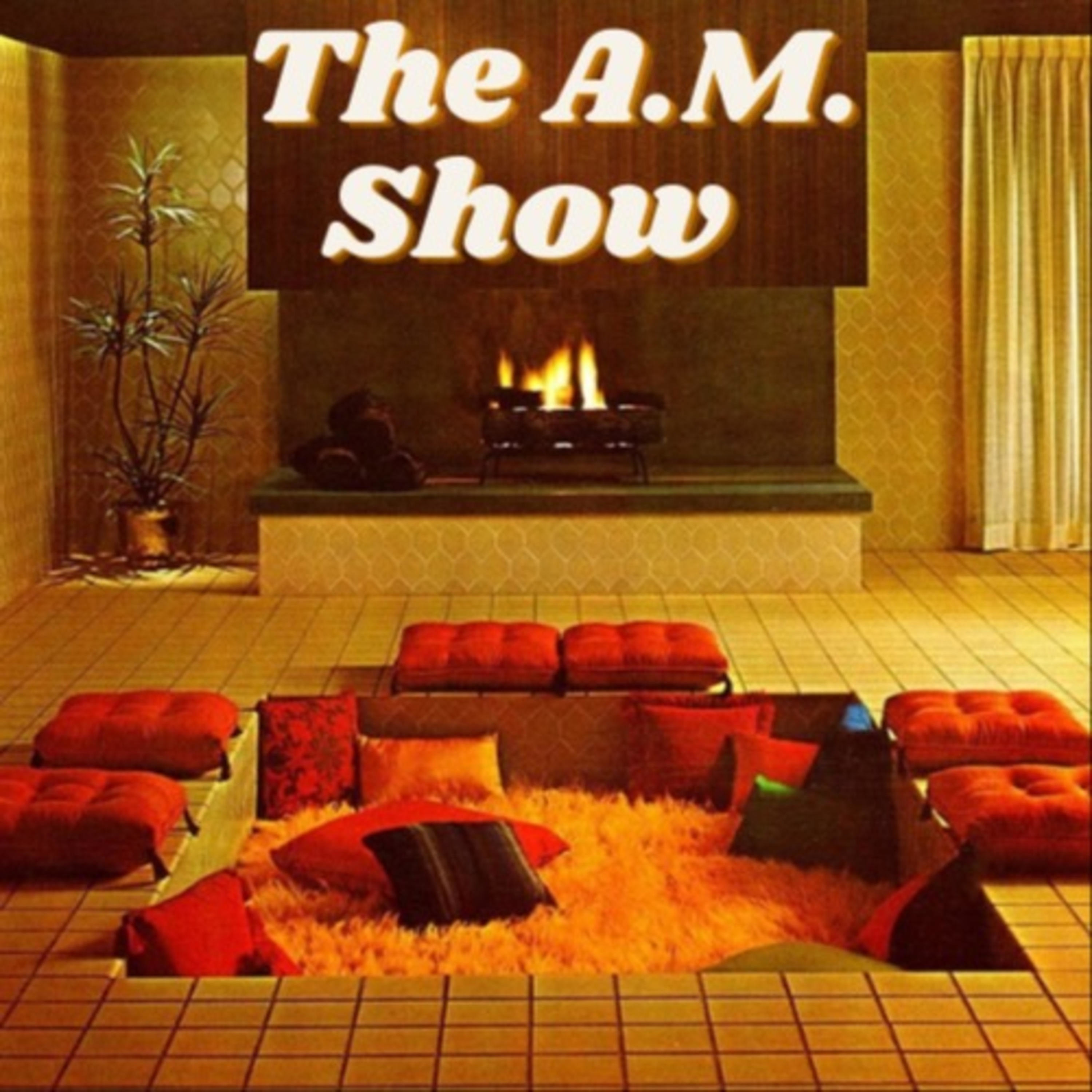 The A.M. Show