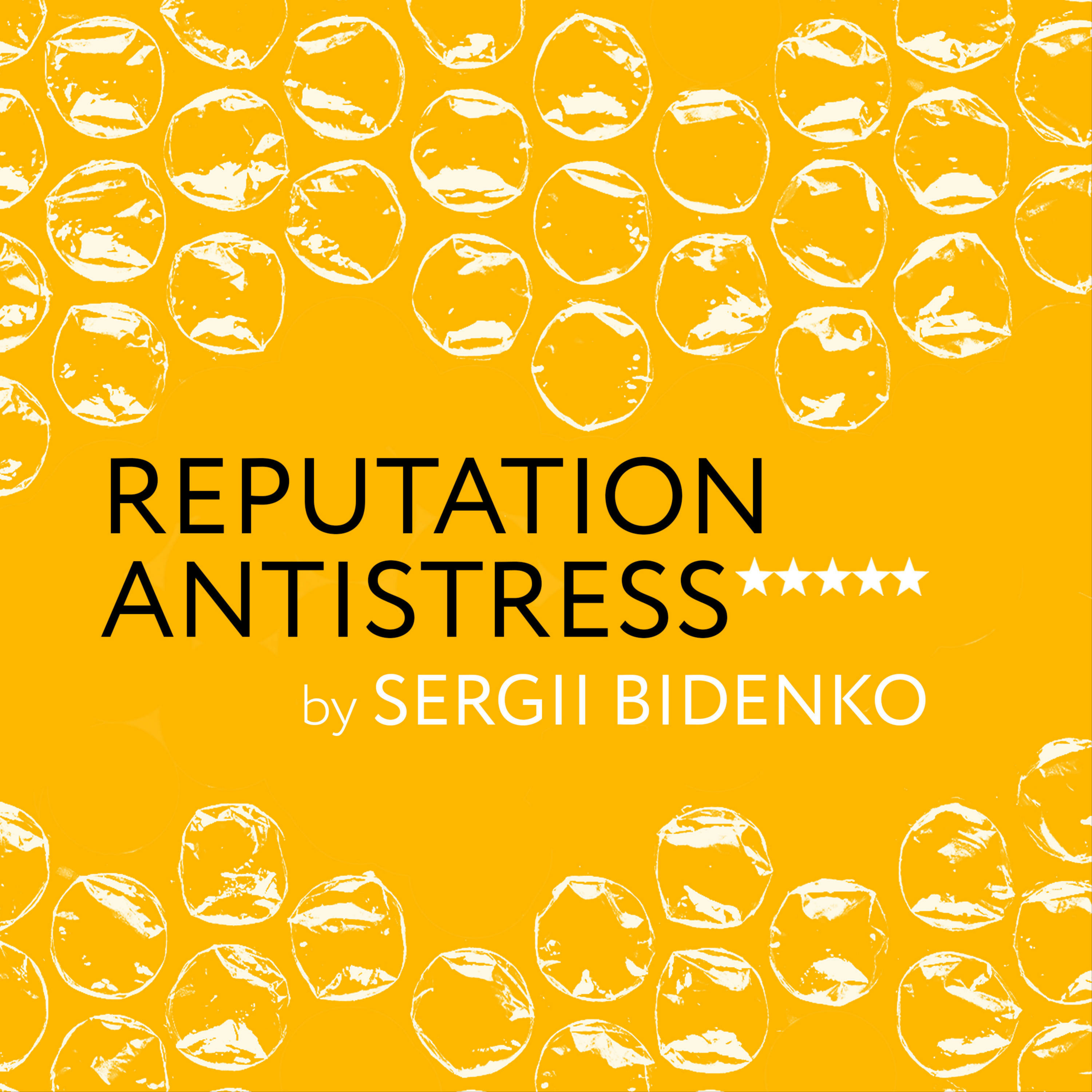 Reputation Antistress by Sergii Bidenko