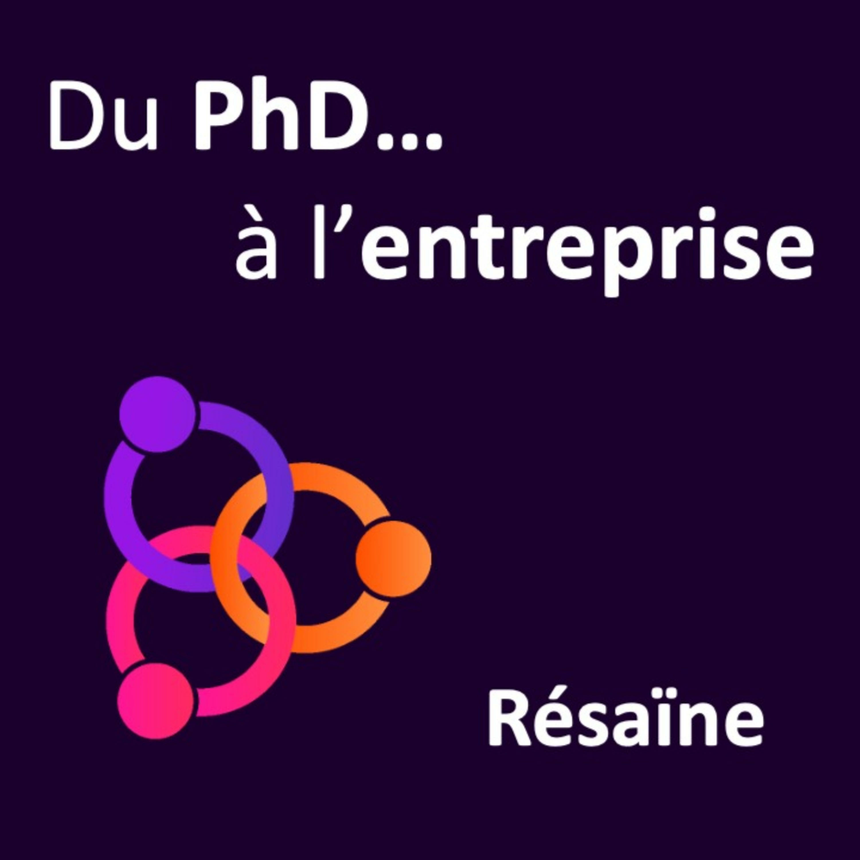 Résaïne - Du PhD à l\'entreprise.