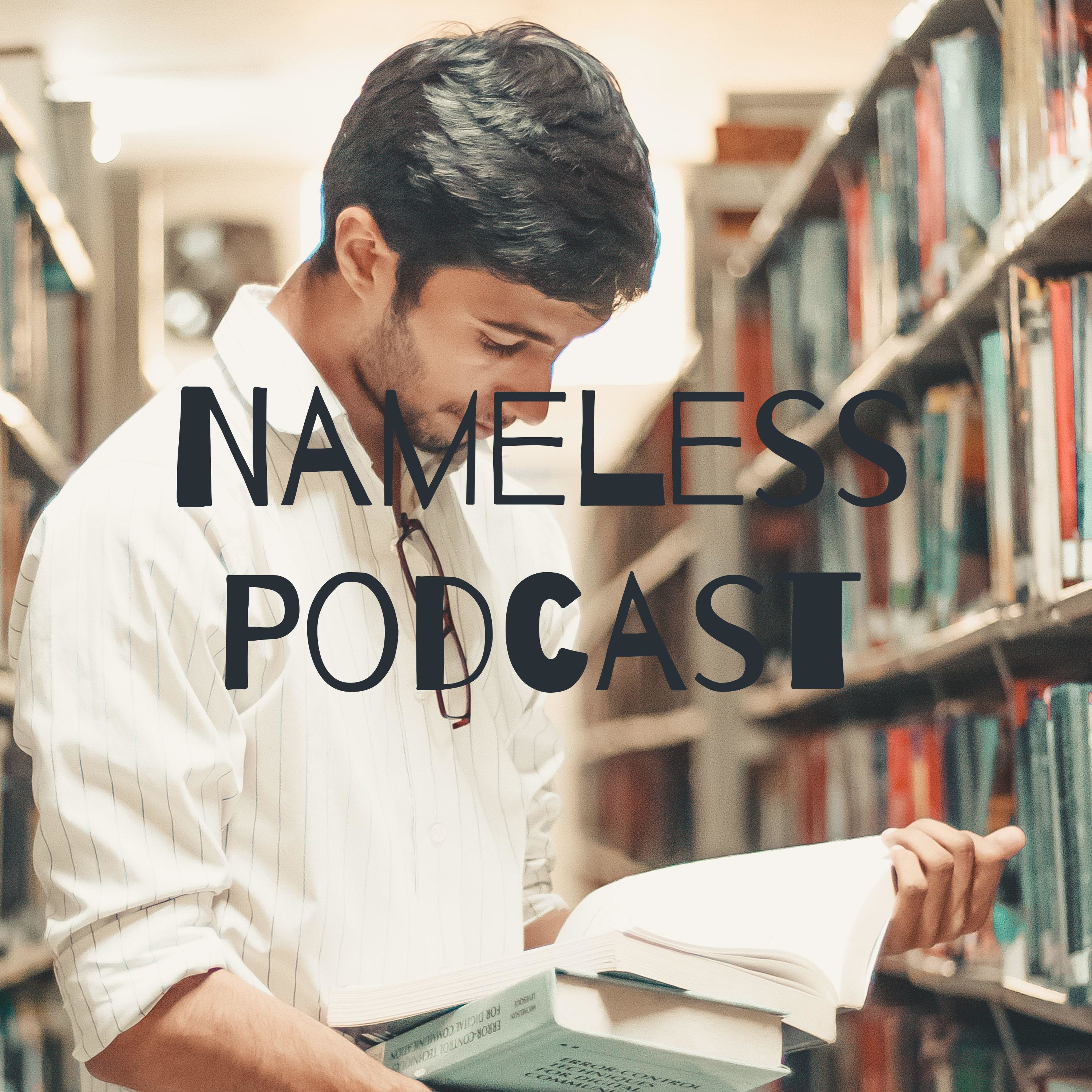 Nameless Podcast