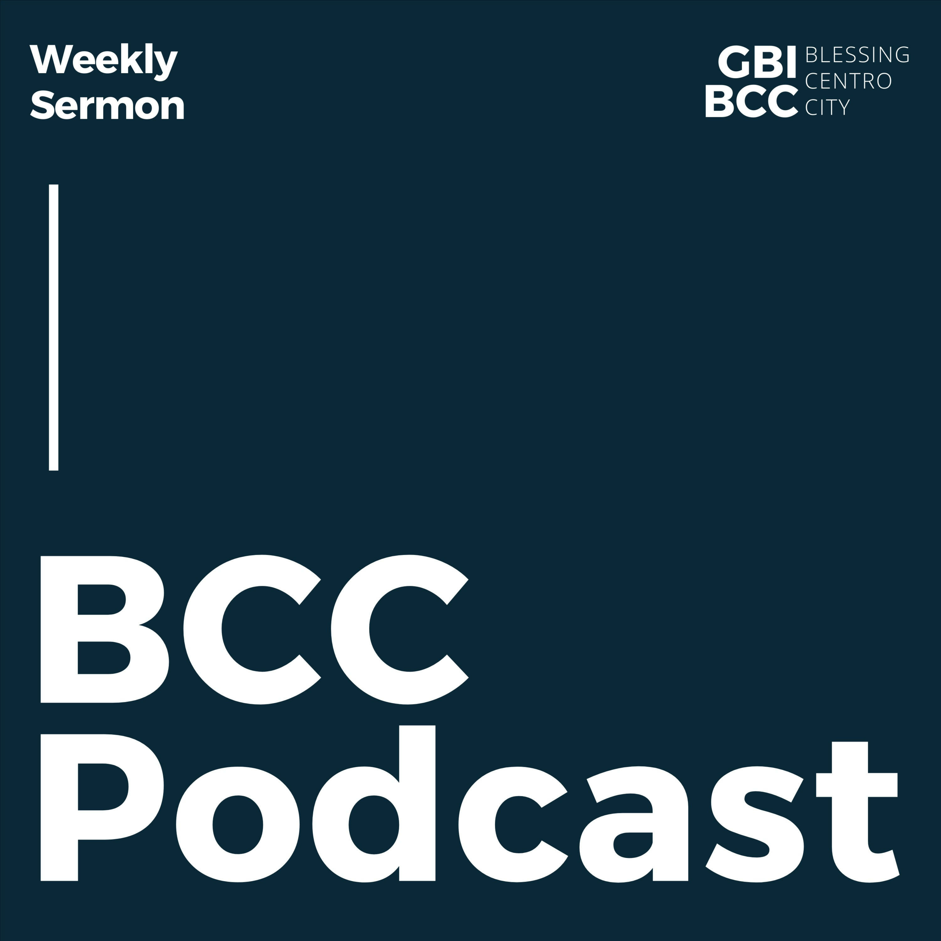 BCC Podcast (GBI Blessing Centro City)