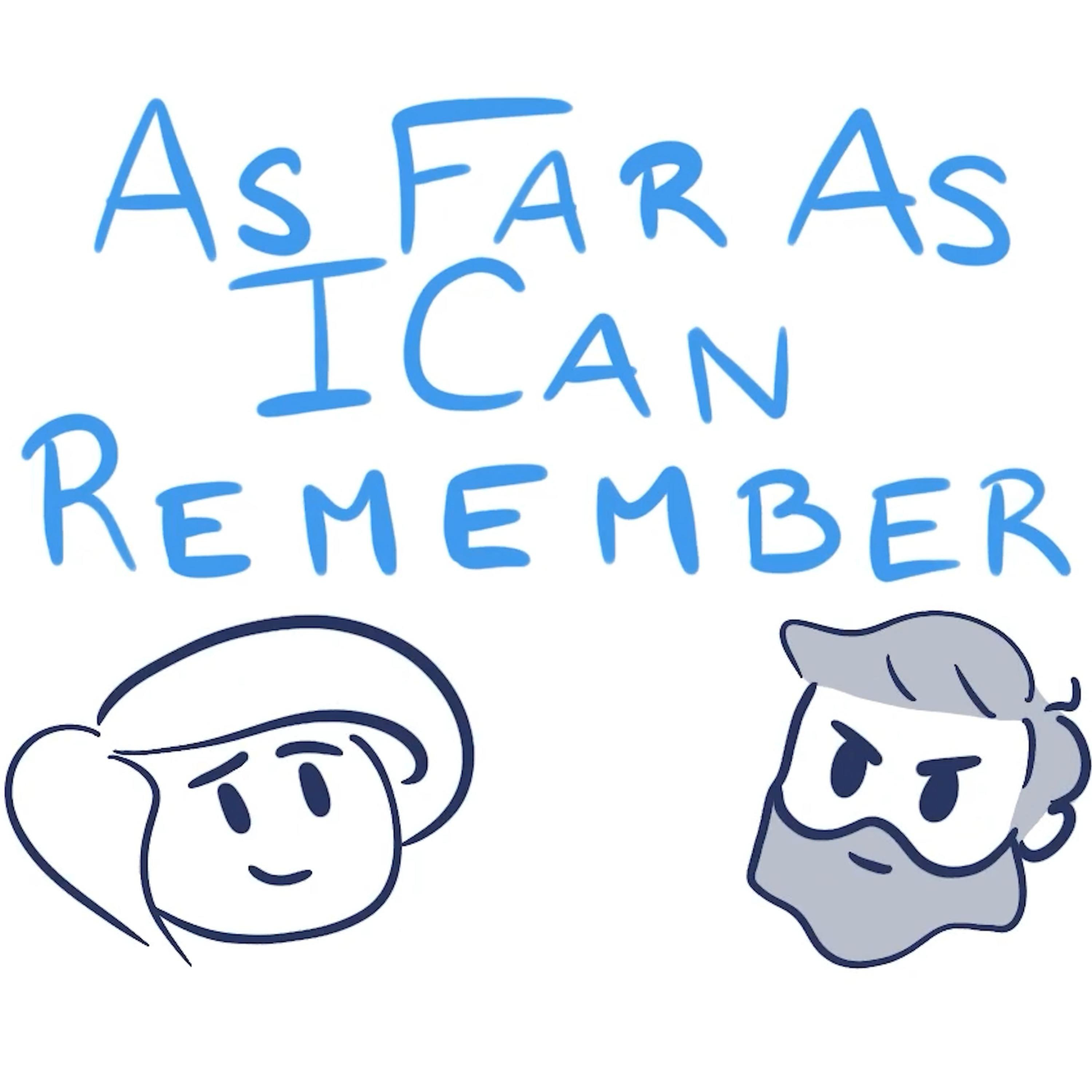 As Far As I Can Remember