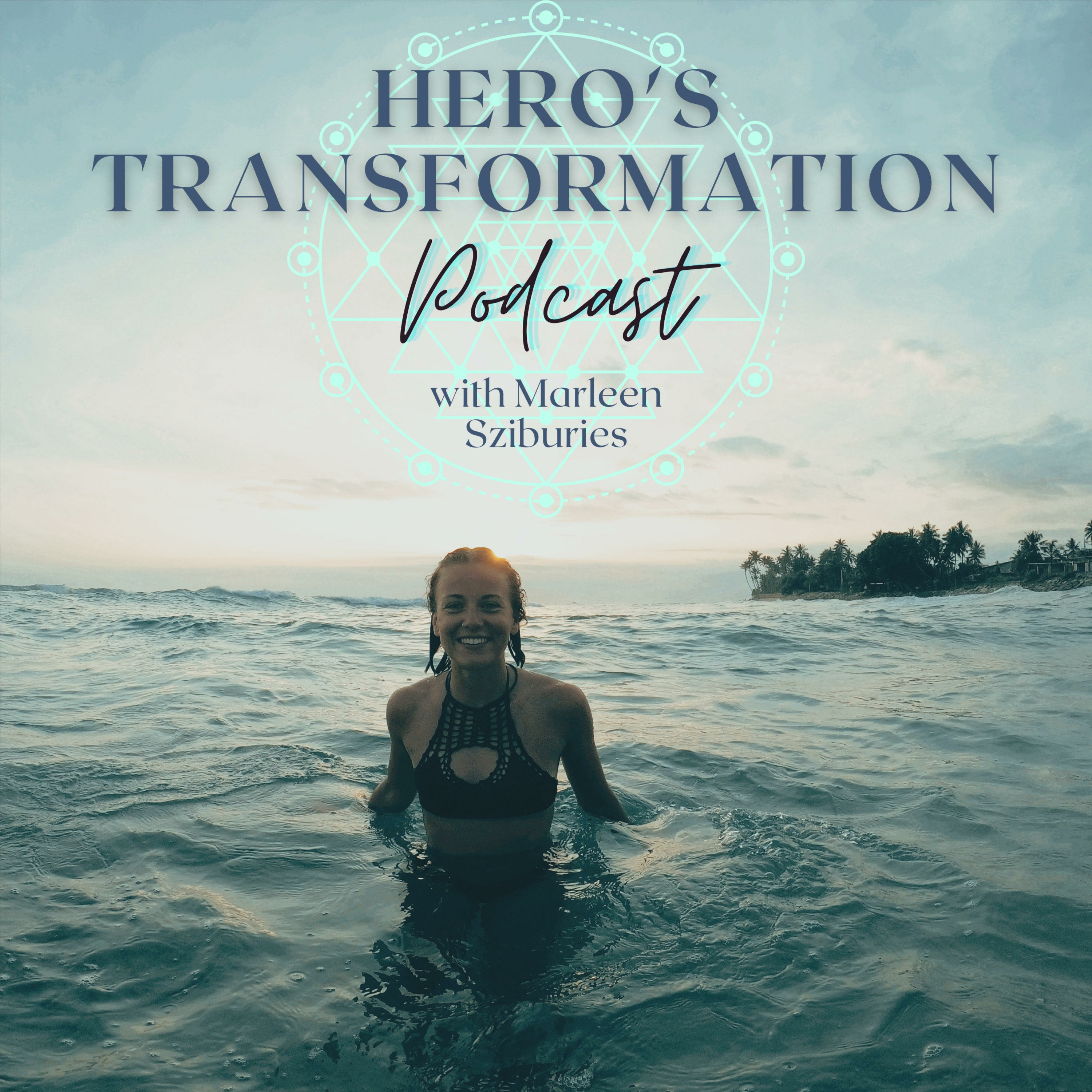 Hero's Transformation Podcast with Marleen
