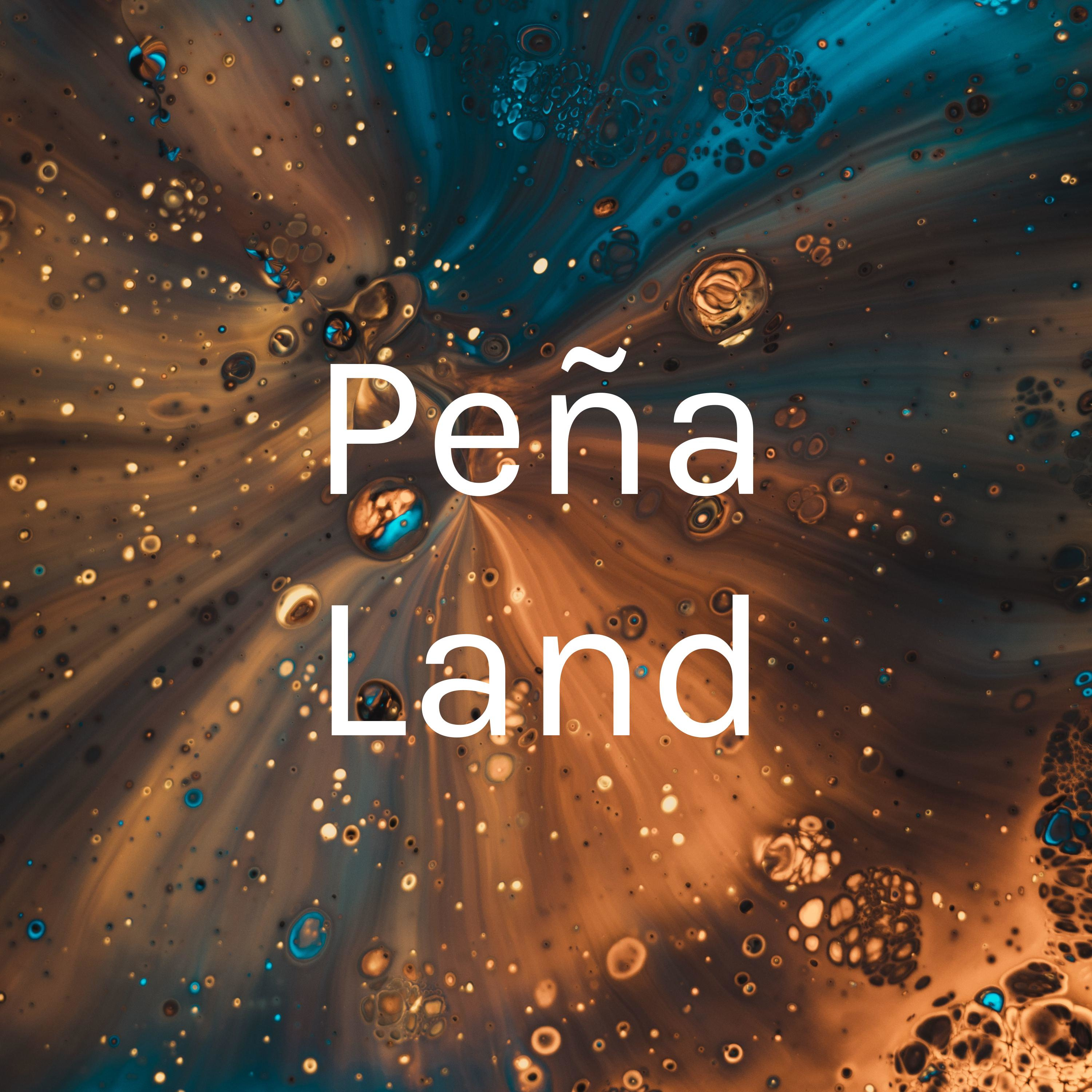 Peña Land
