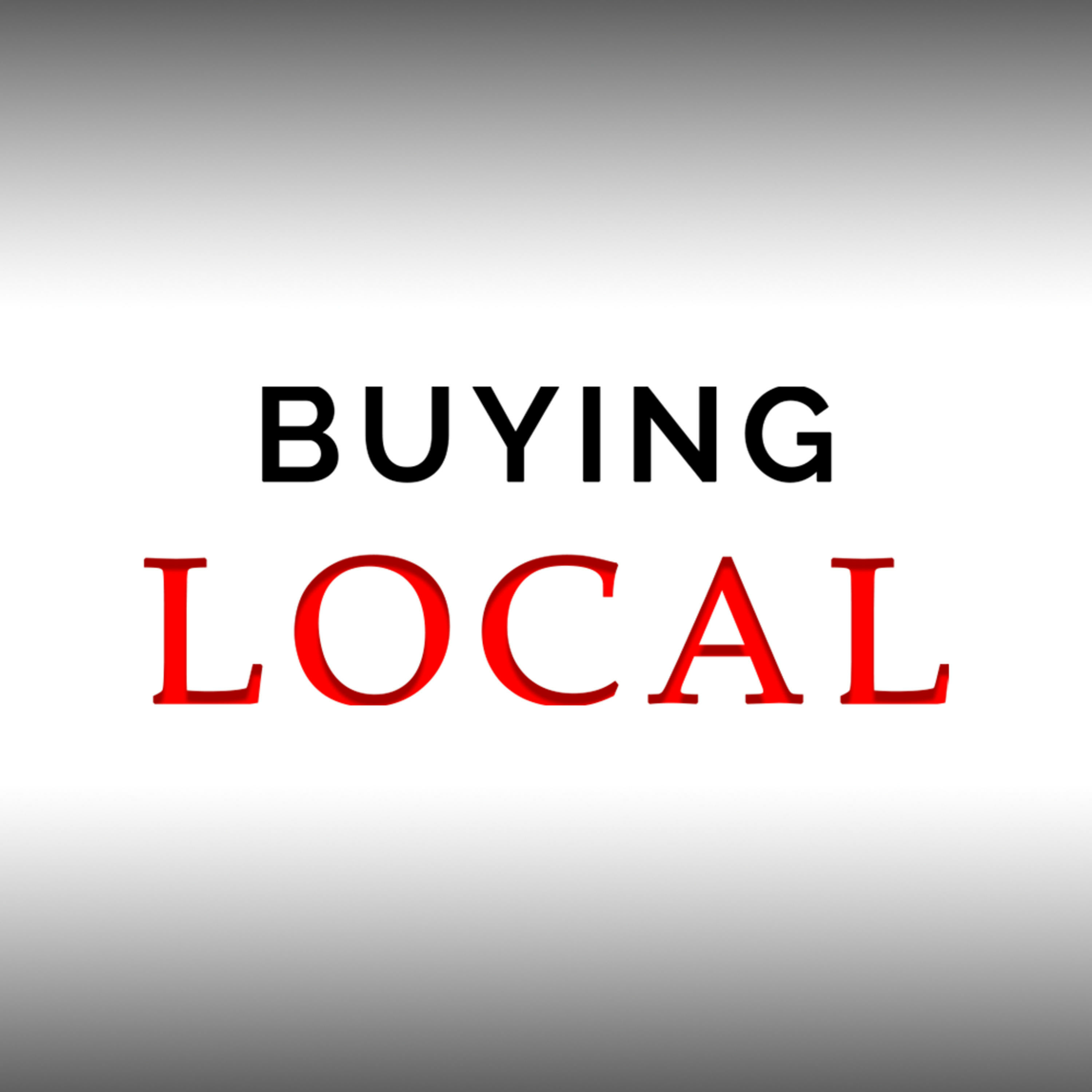 Buying Local Podcast