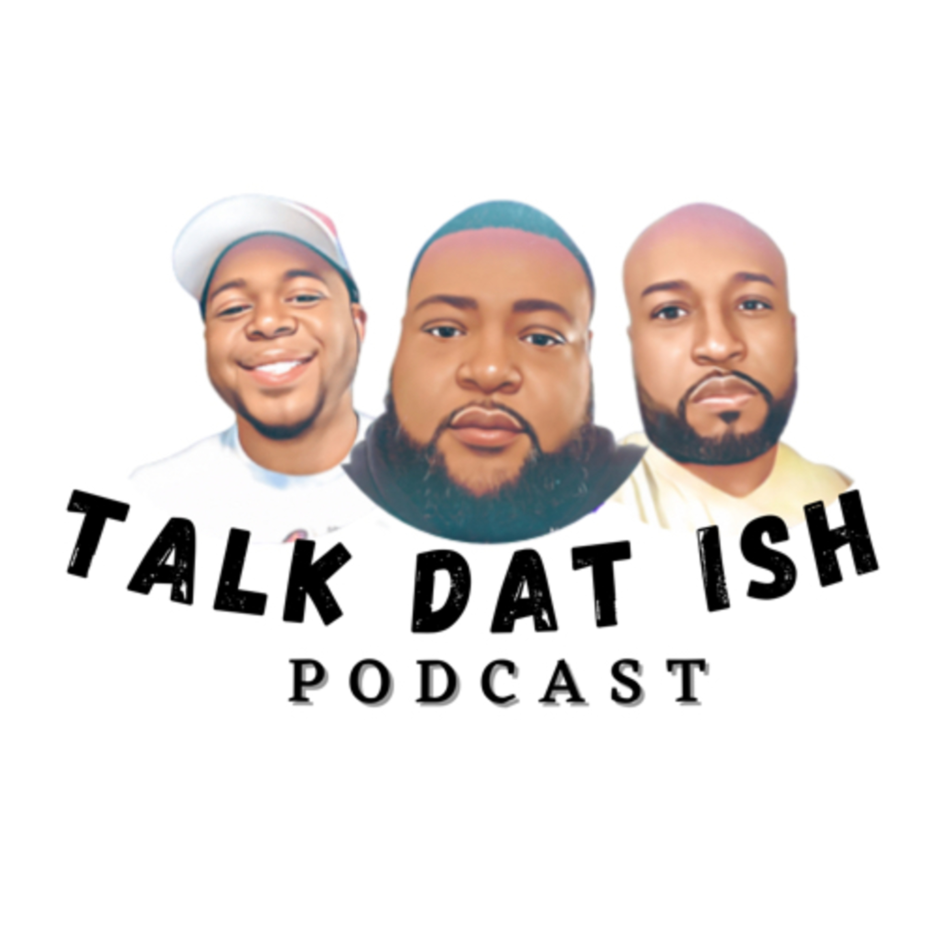 Talk Dat Real Podcast
