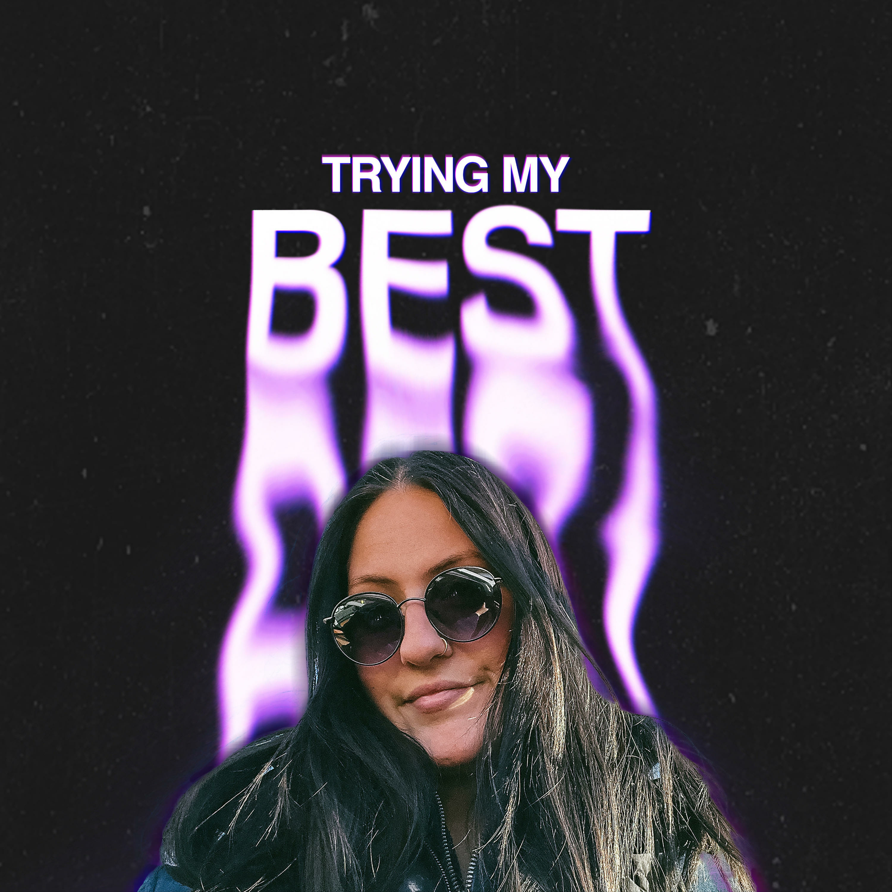 Trying My Best podcast artwork