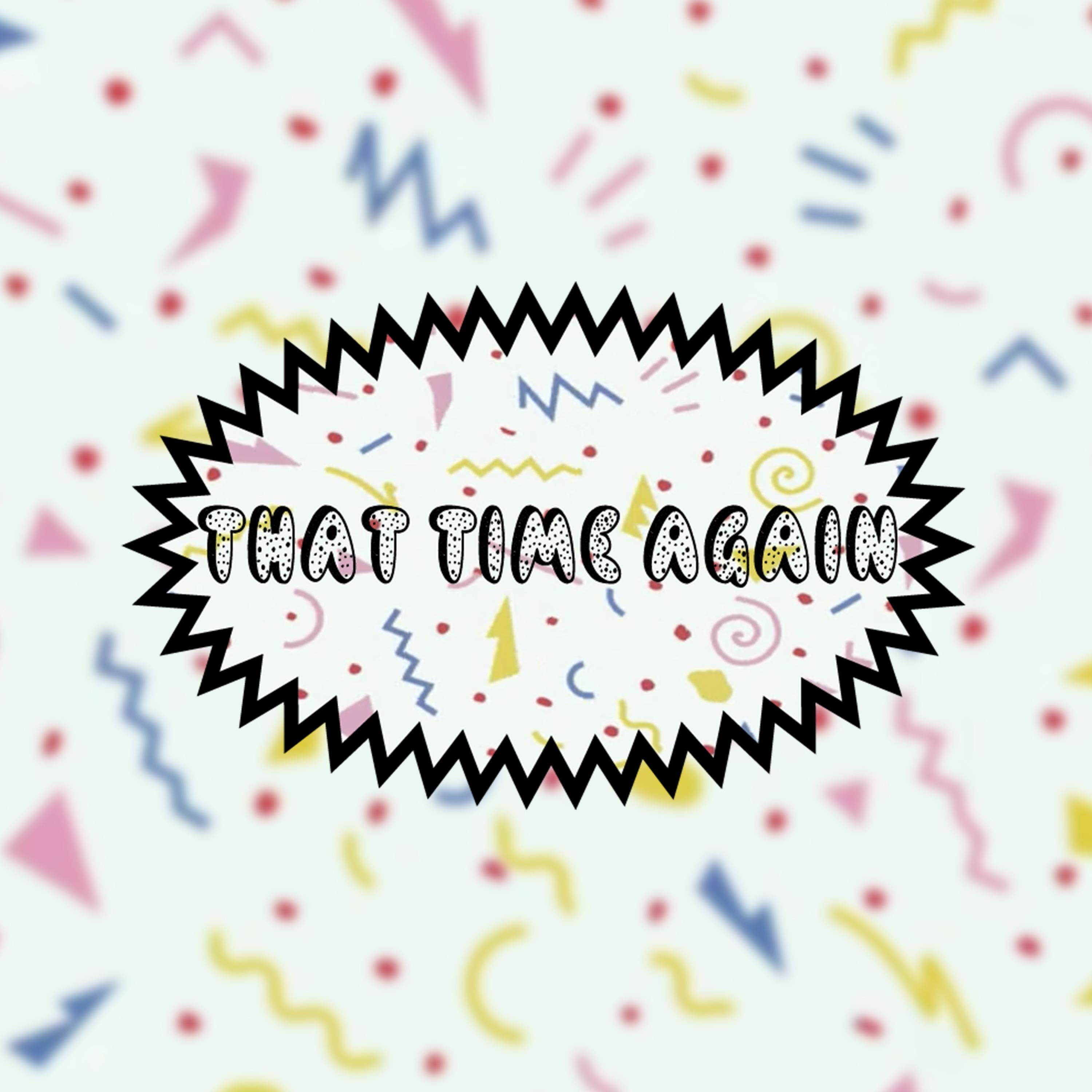 ThatTimeAgainPodcast