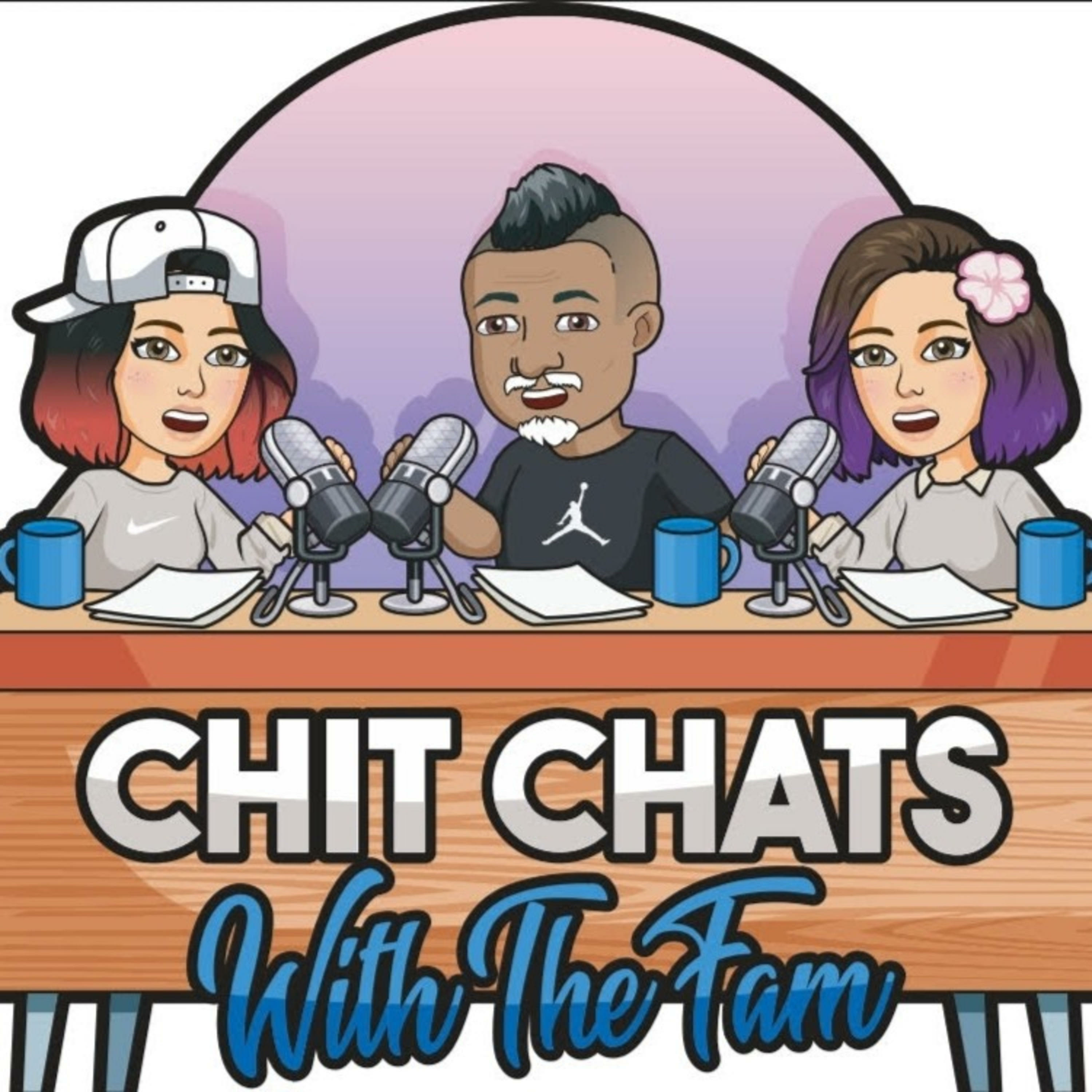 Chit Chats with the Fam podcast artwork