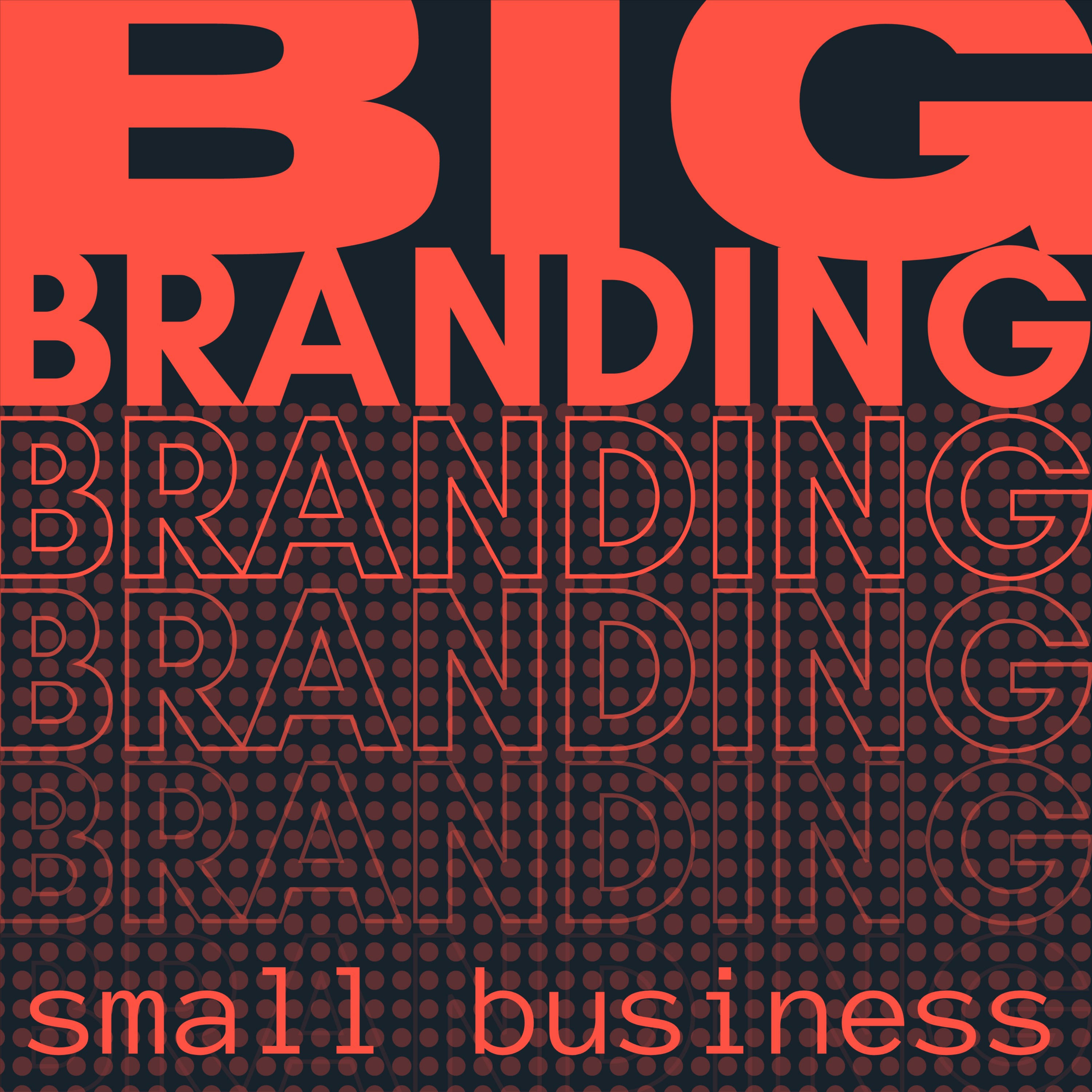 Big Branding Small Business with Jeremy Allen