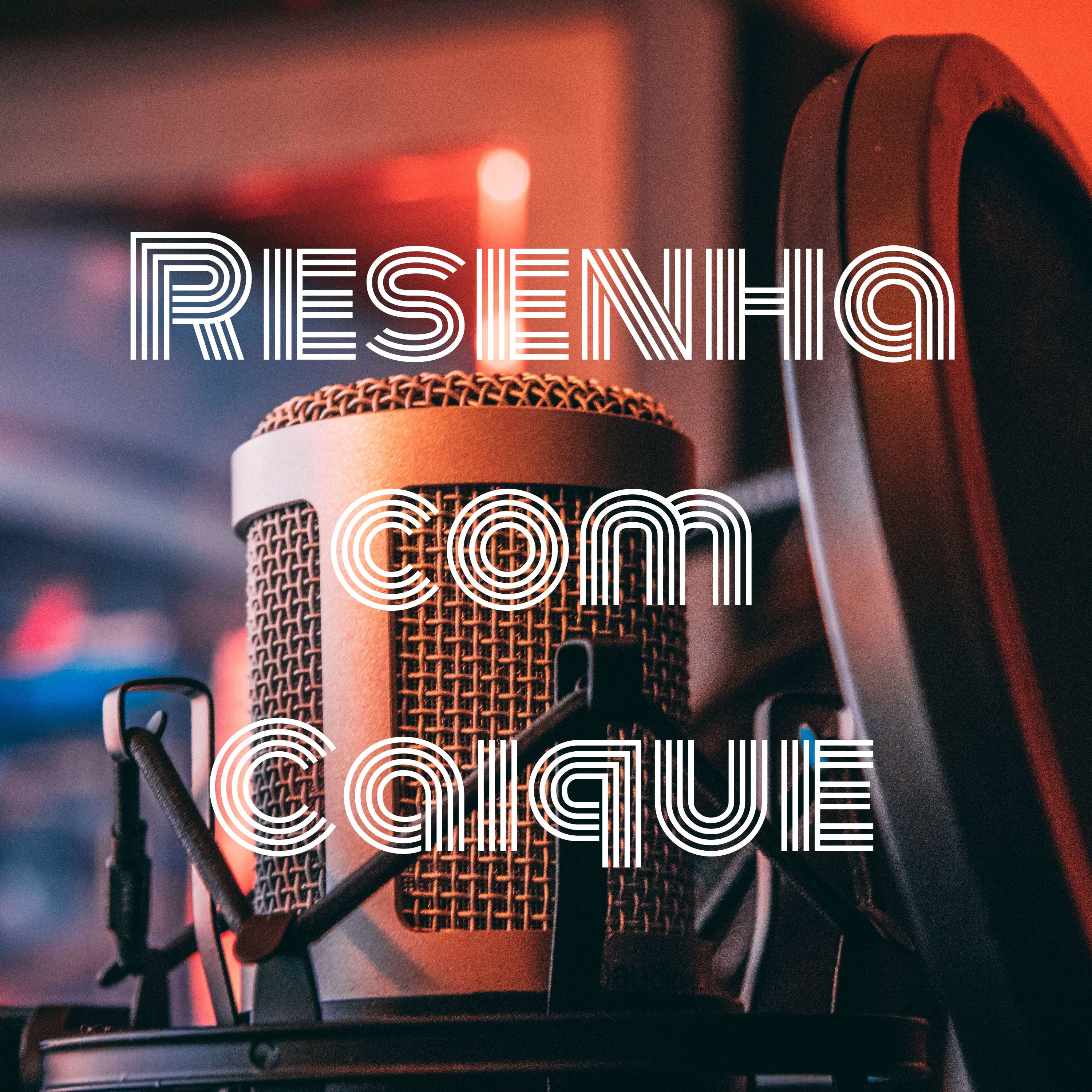 Resenha com Caique