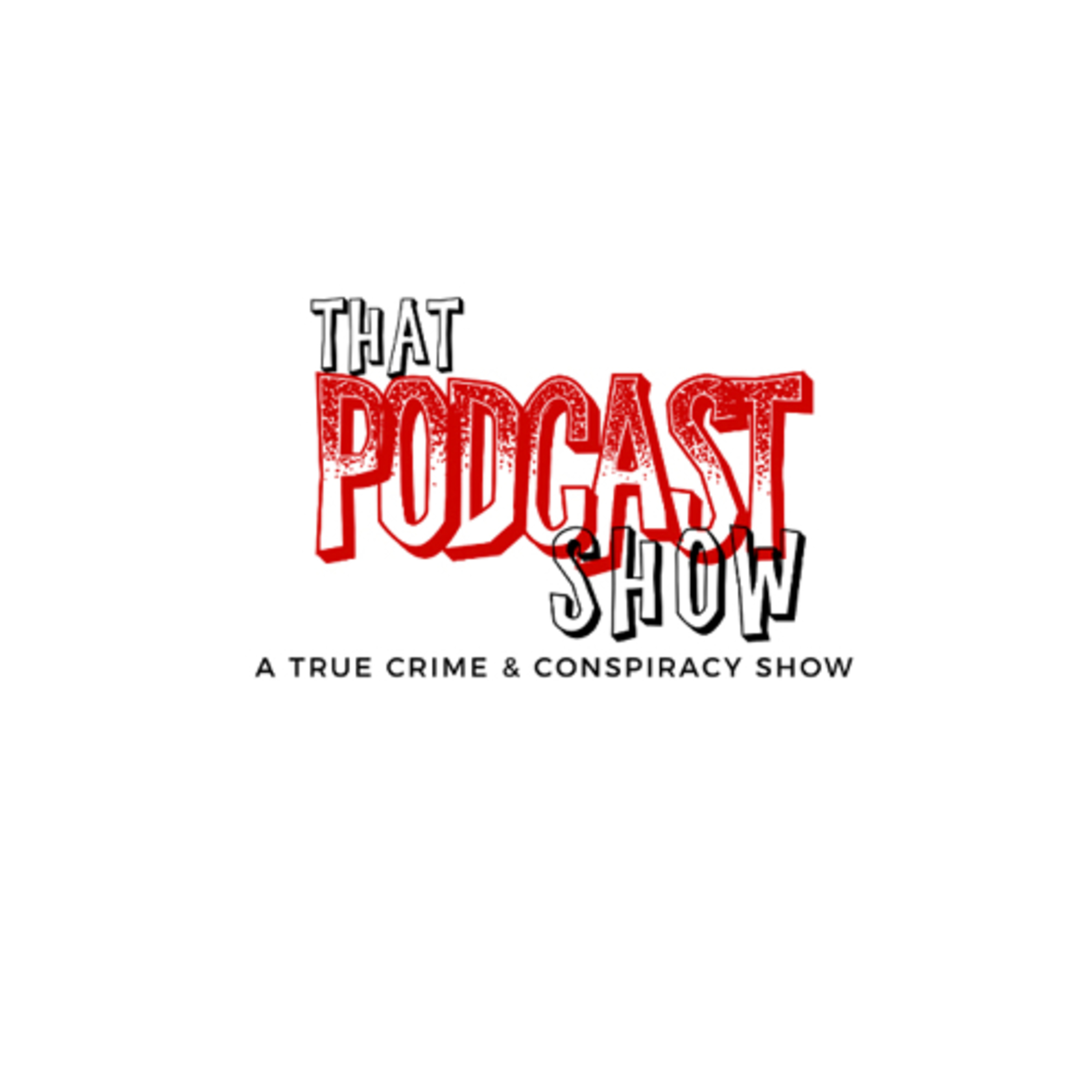 That Podcast Show