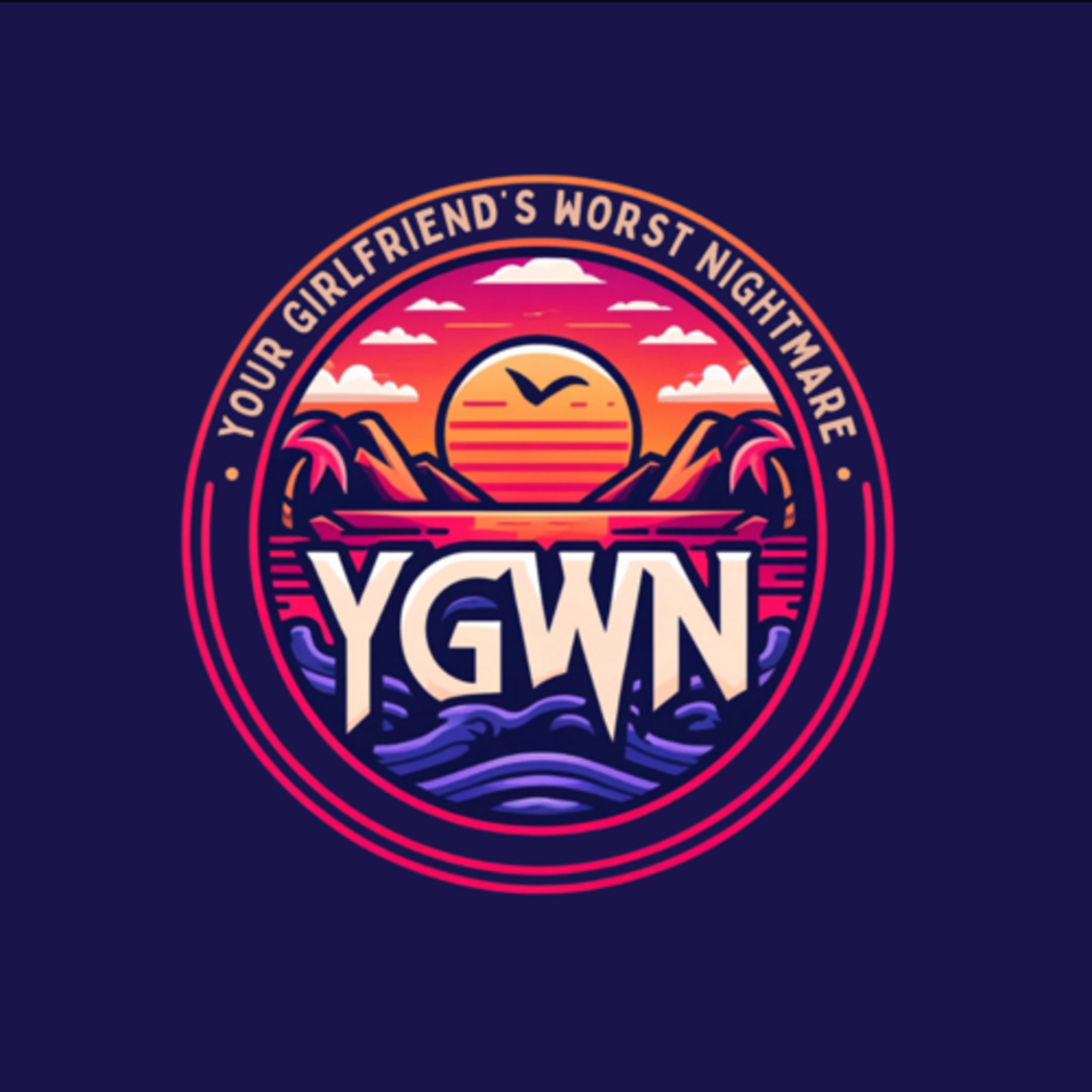 Your Girlfriend\'s Worst Nightmare