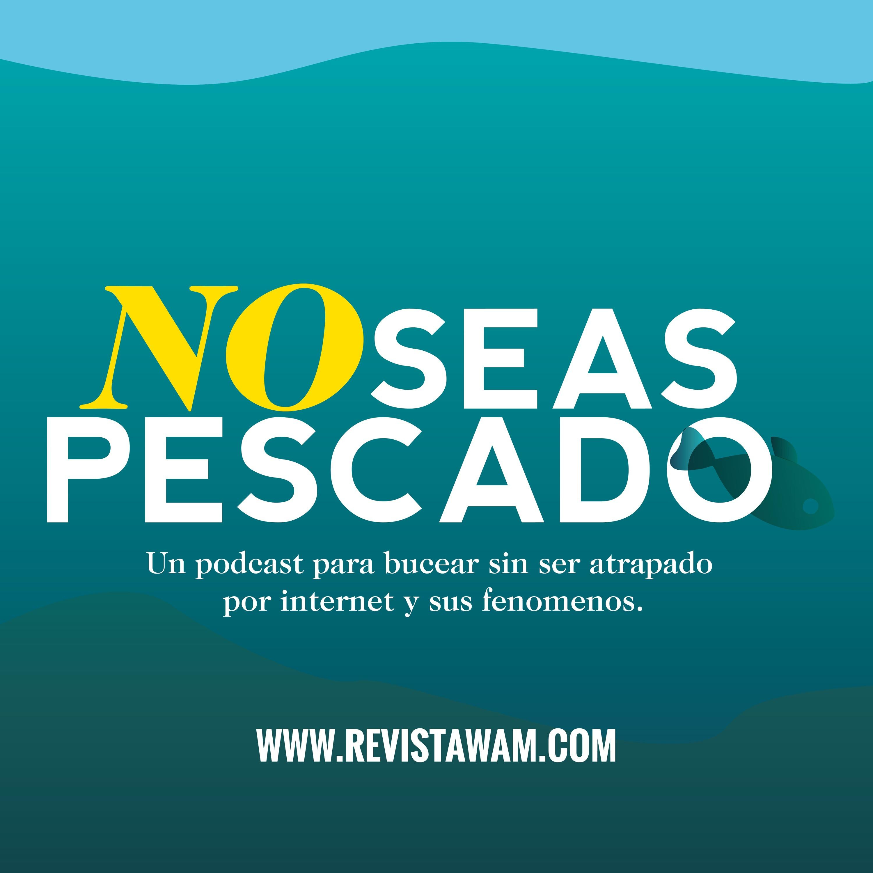No Seas Pescado