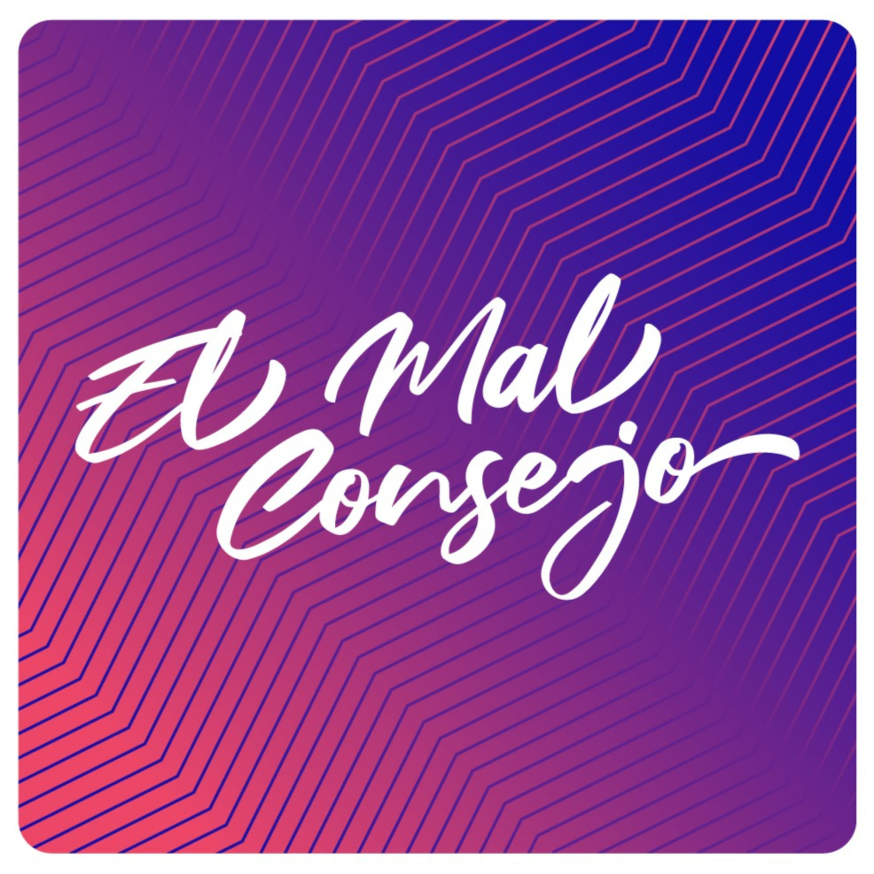 El Mal Consejo podcast artwork