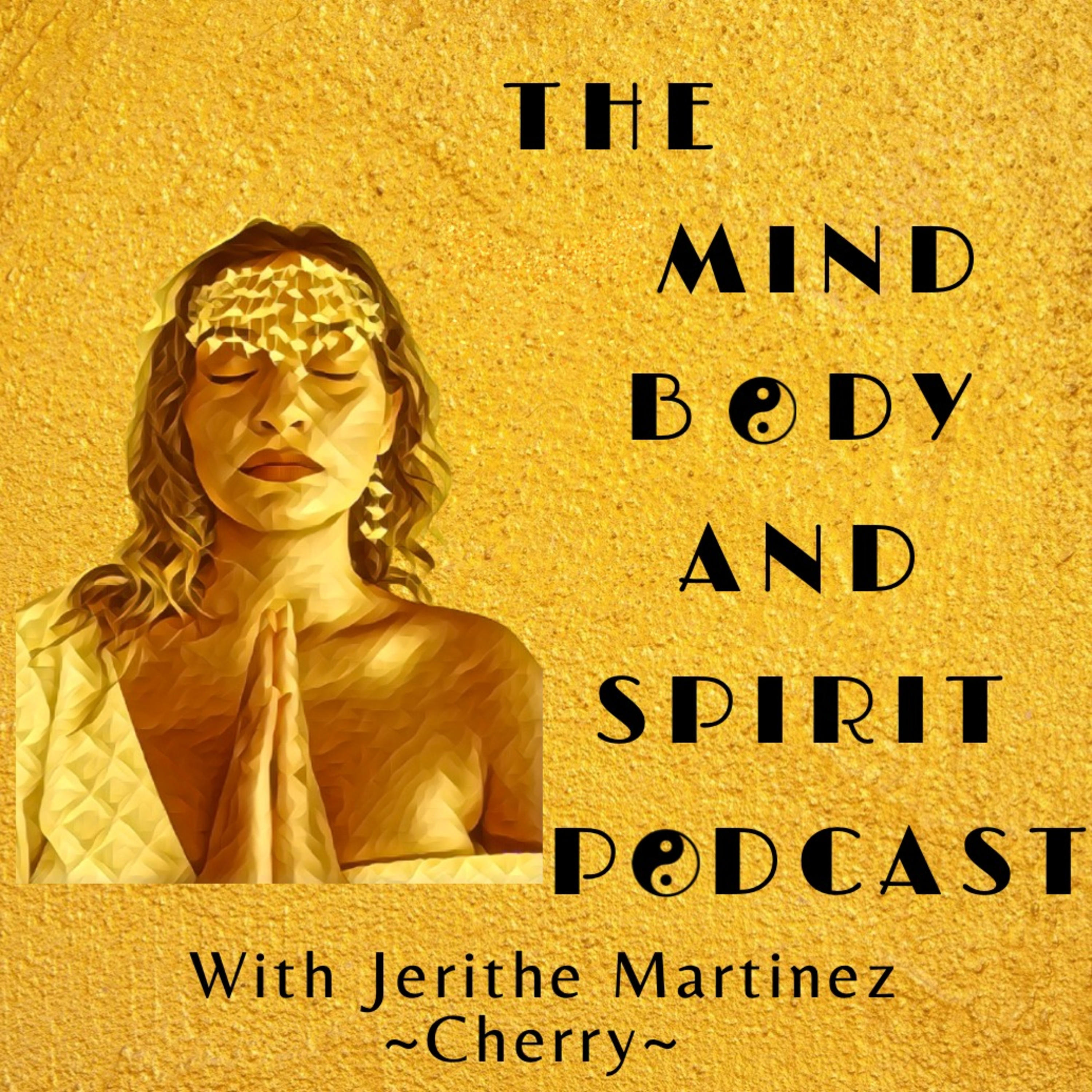 The Mind Body and Spirit Podcast