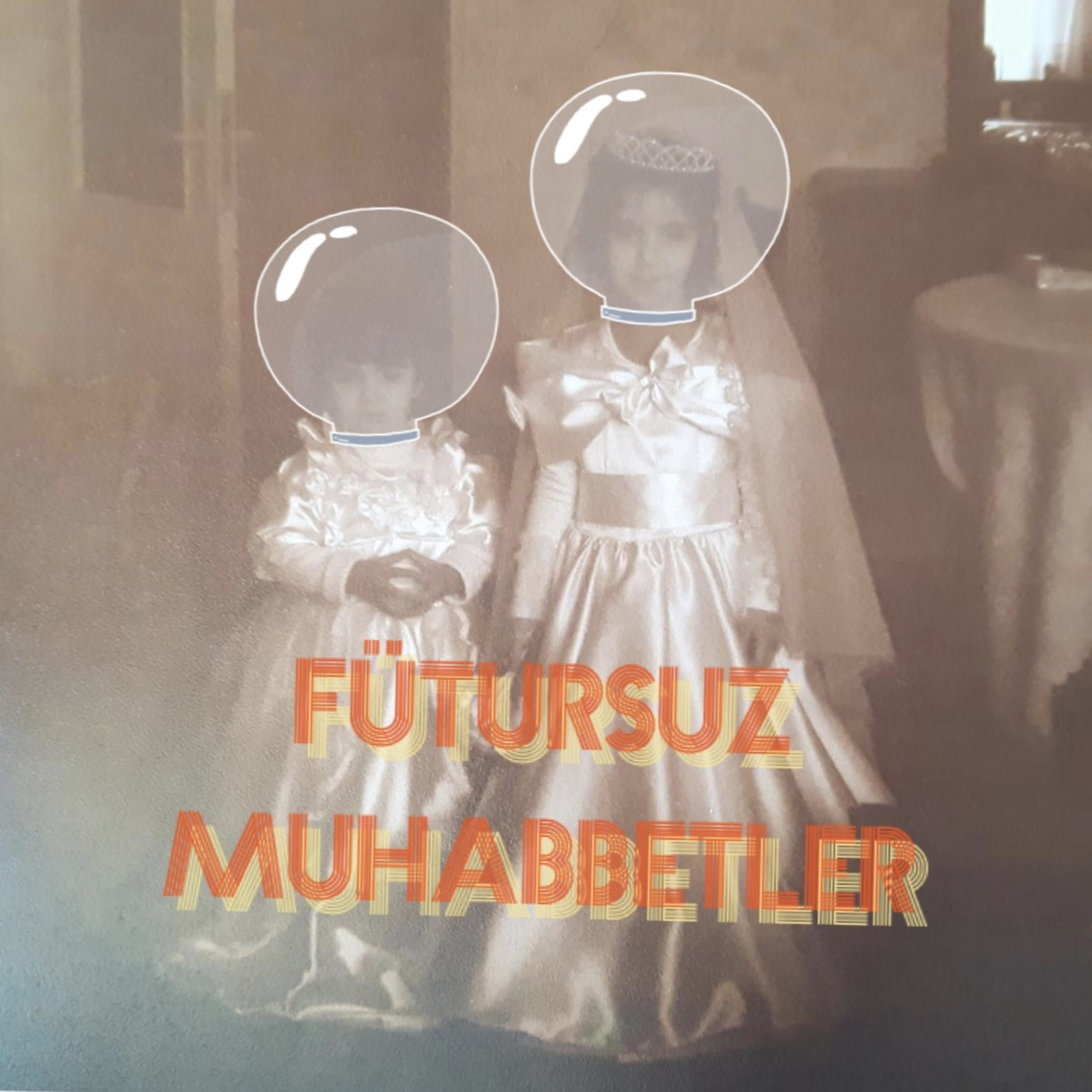 Fütursuz Muhabbetler