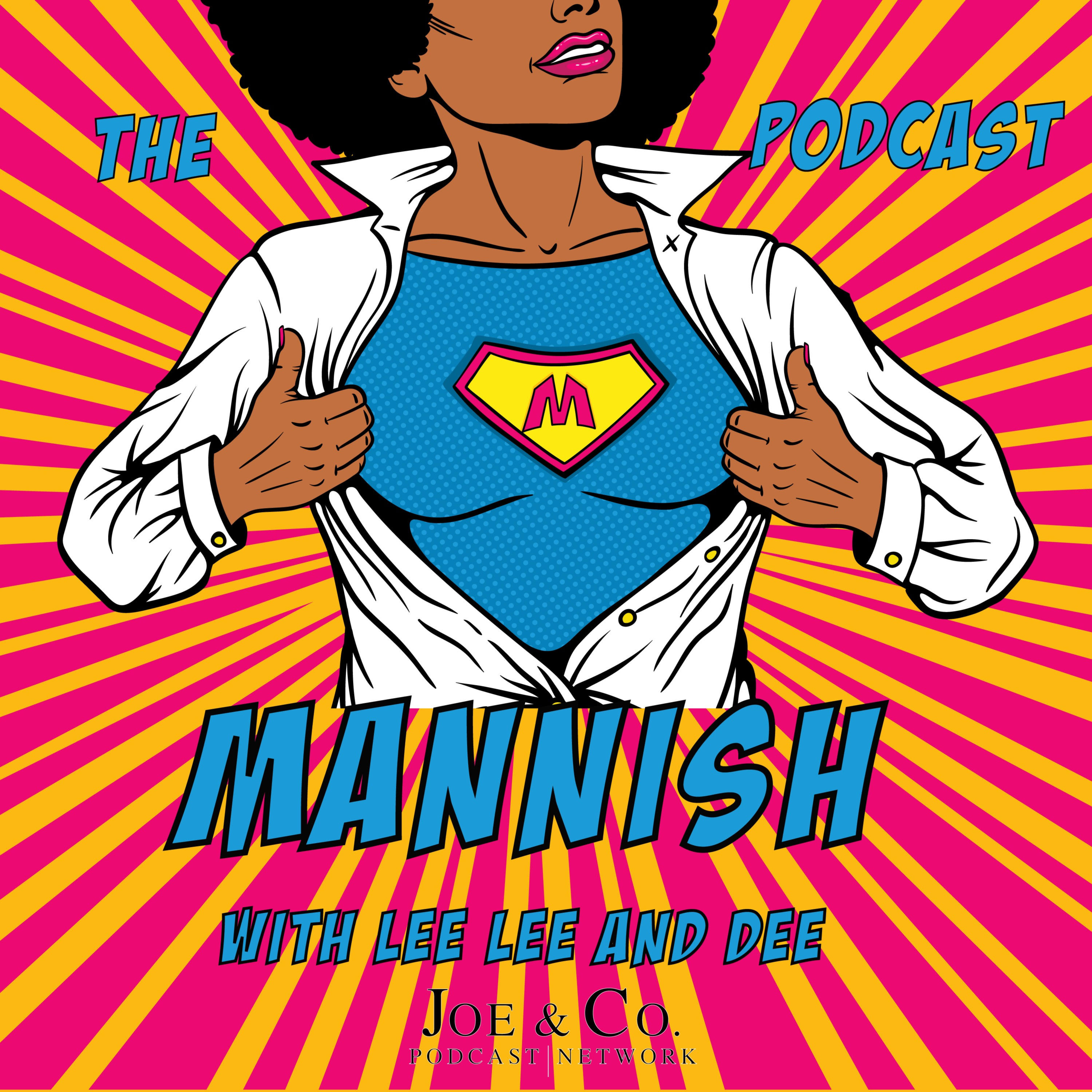 The Mannish Podcast