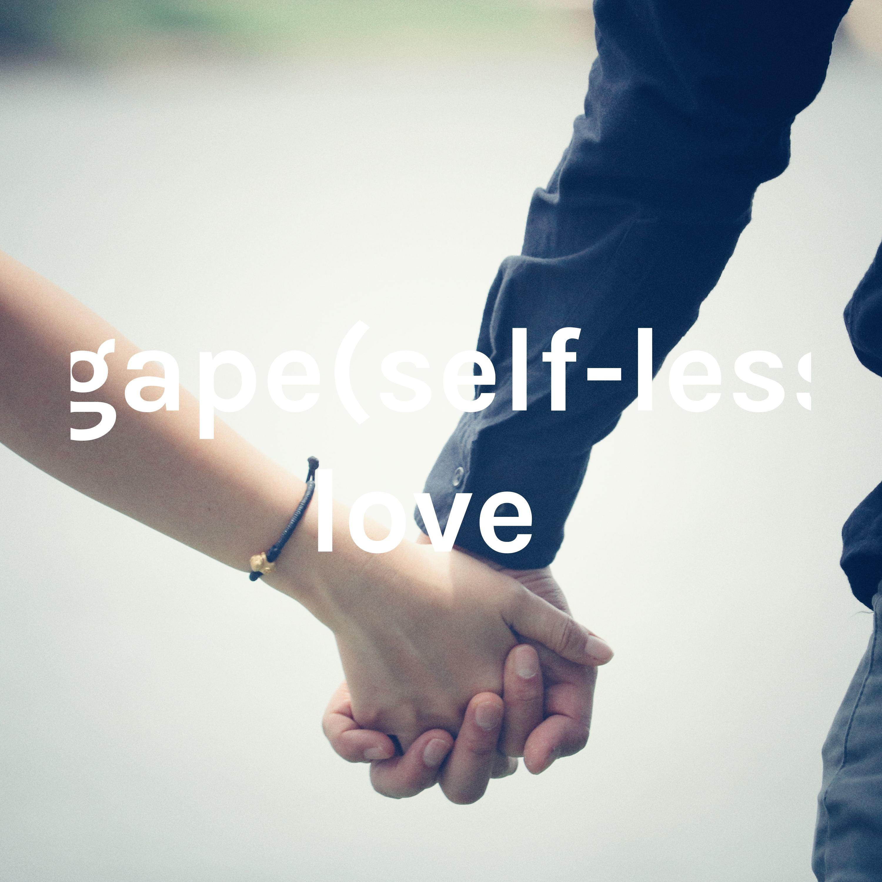 Agape(self-less) love 
