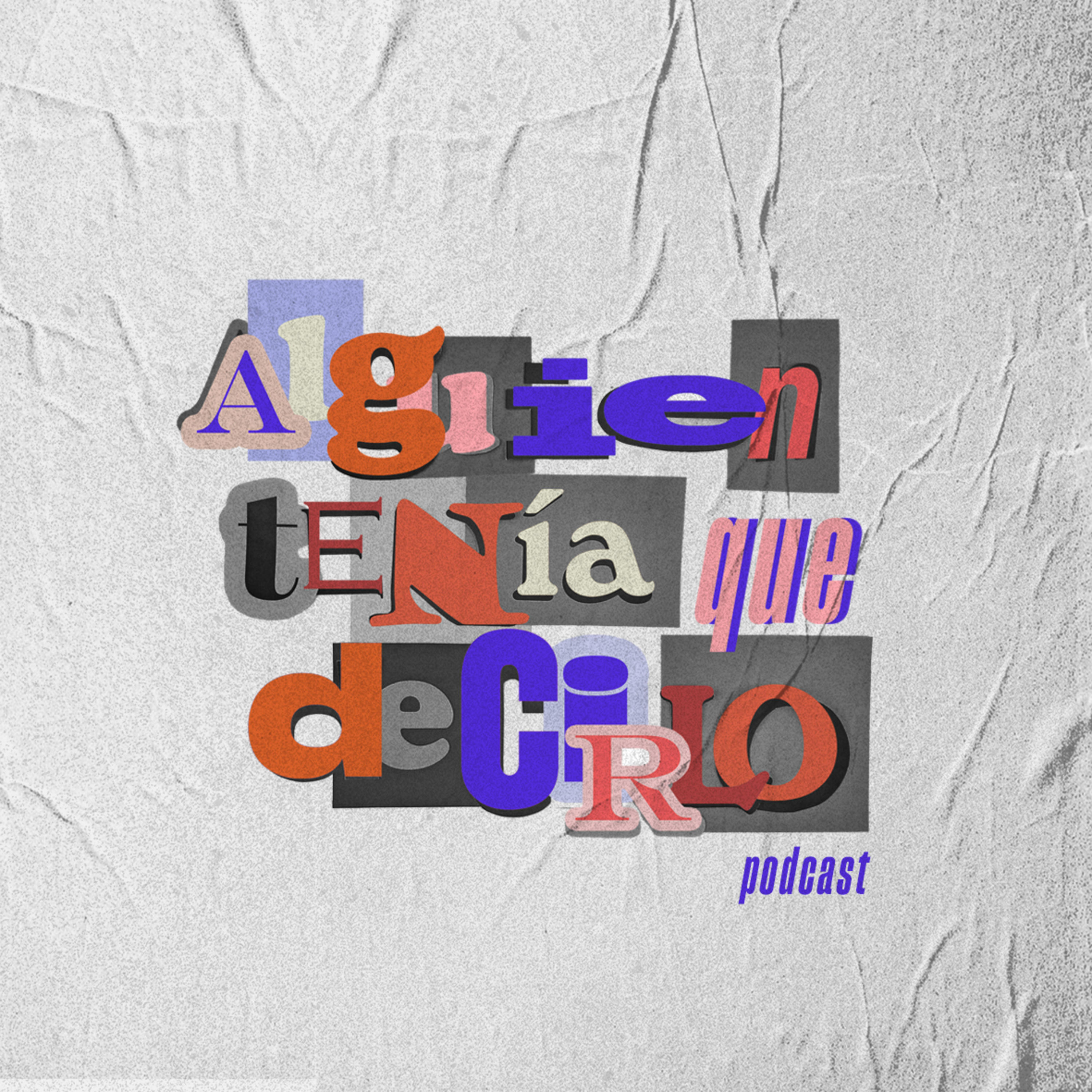 Alguien Tenía Que Decirlo