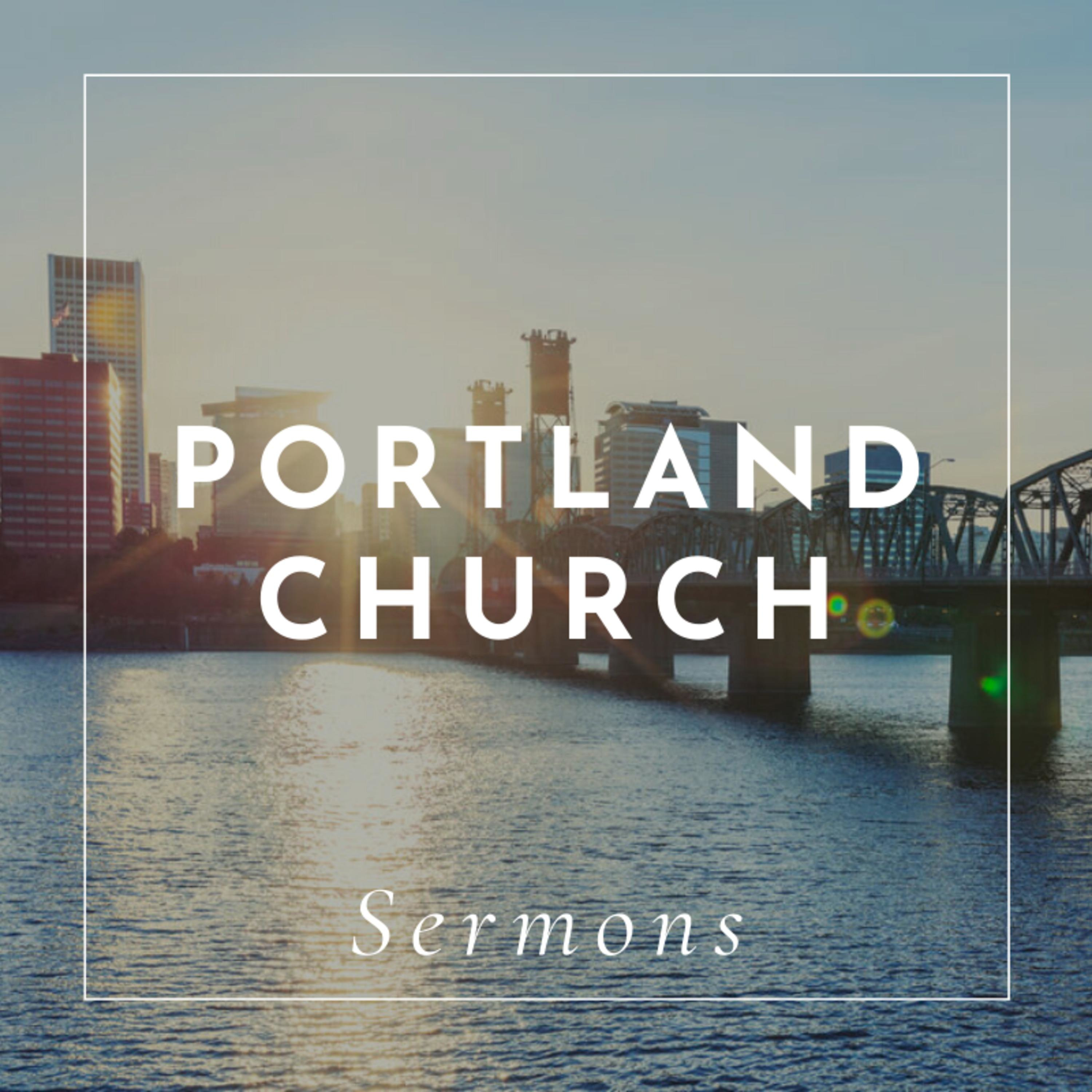 The Portland Church - Sermons