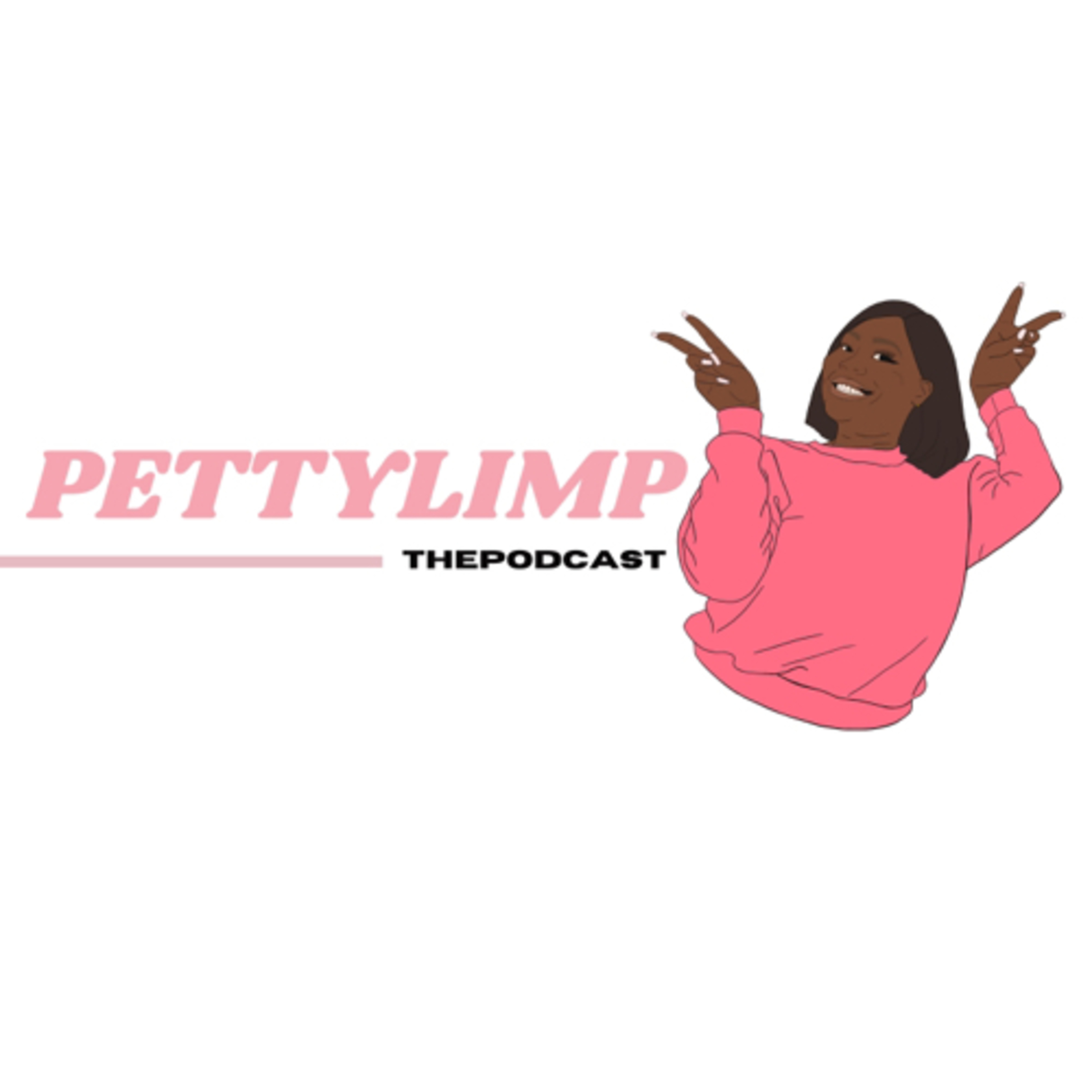 PettyLimp: The Podcast