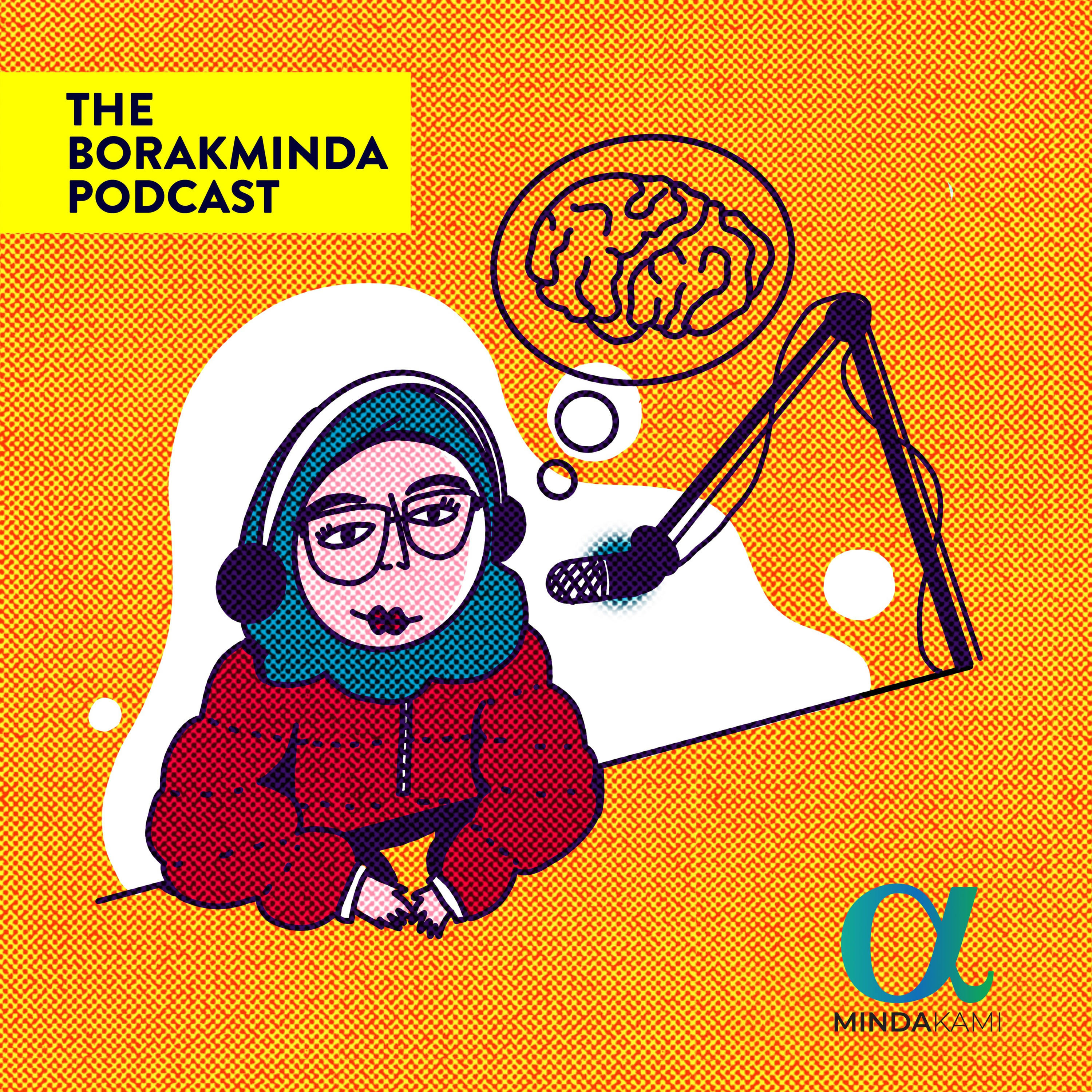 The Borak Minda Podcast