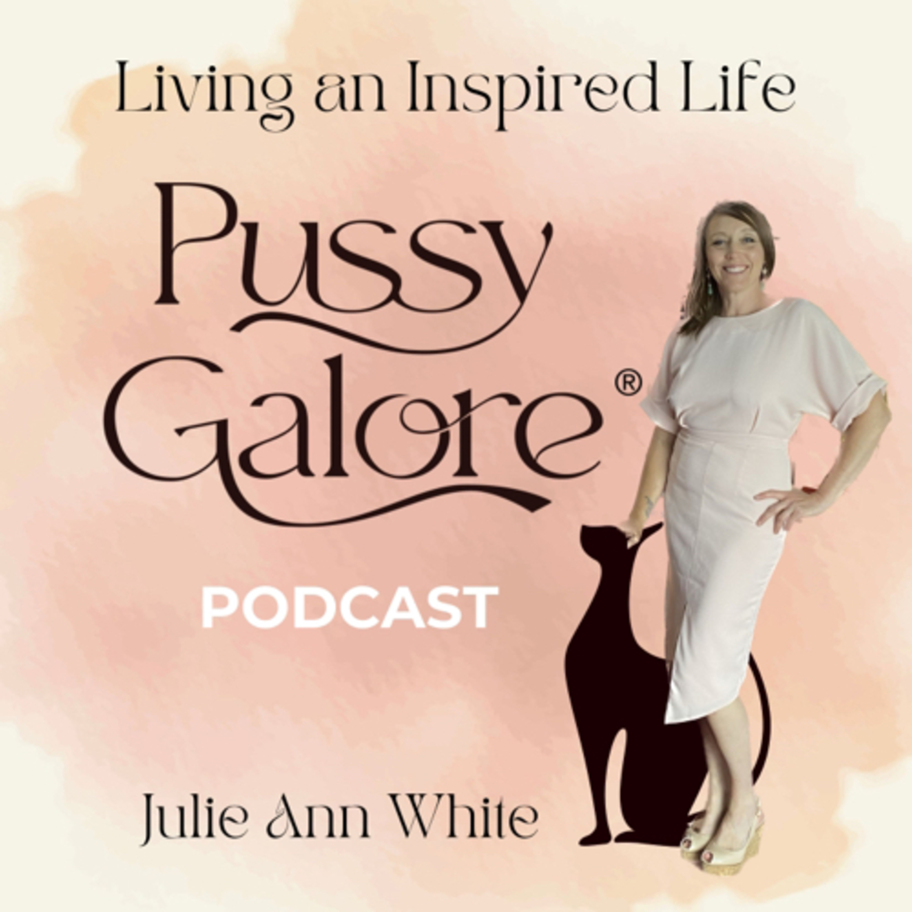 Pussy Galore ~ Living an Inspired Life. podcast artwork