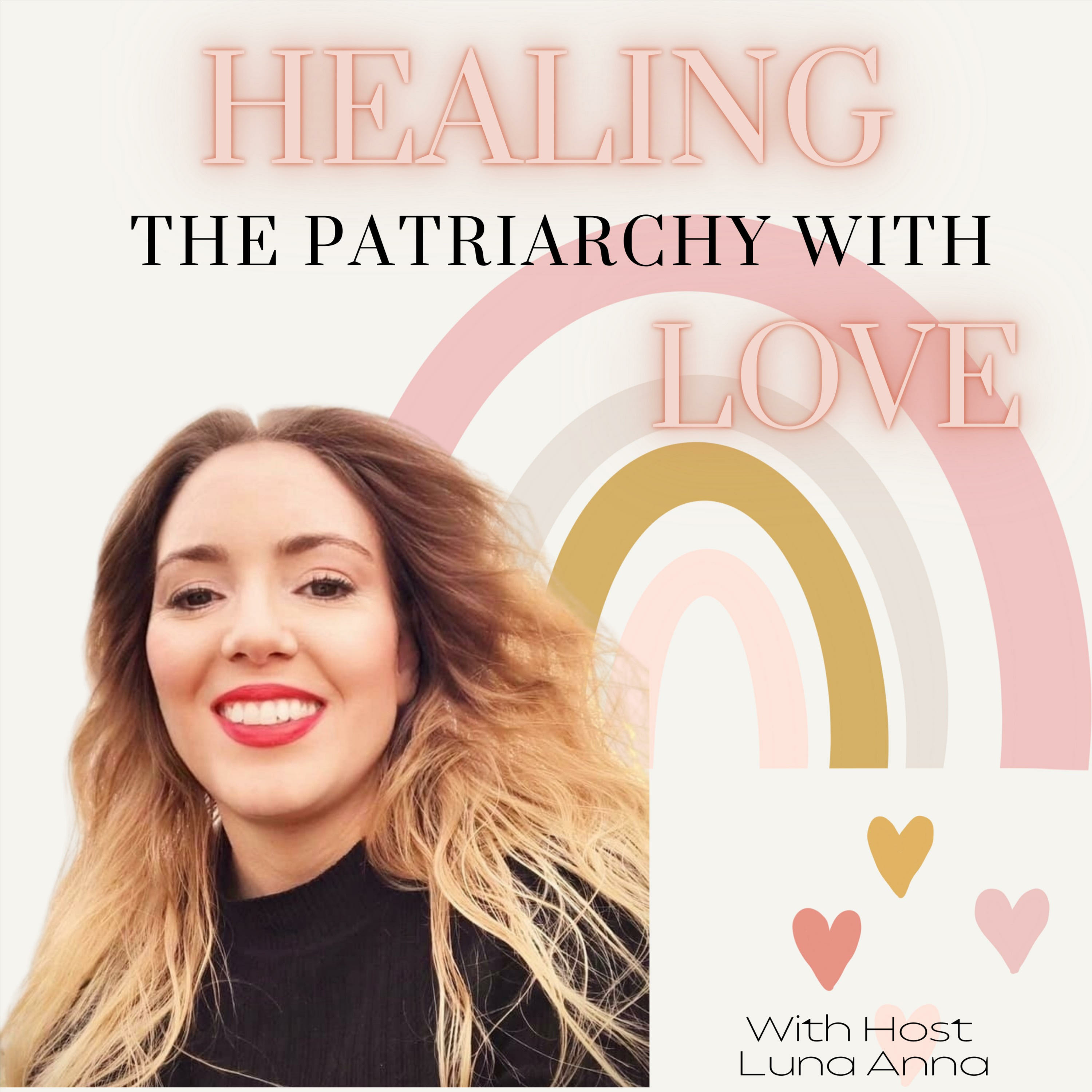Healing the Patriarchy with Love
