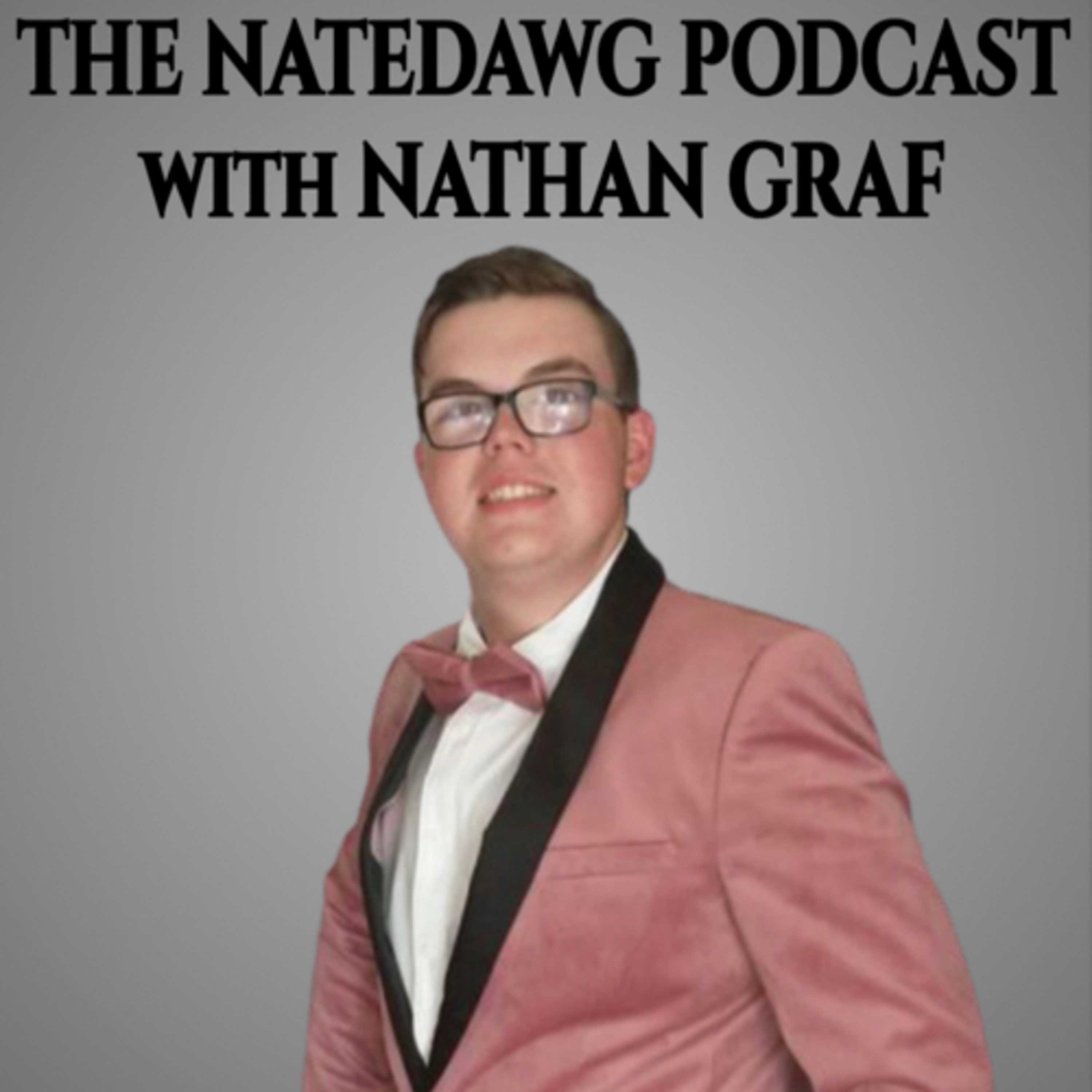 The Natedawg Podcast with Nathan Graf