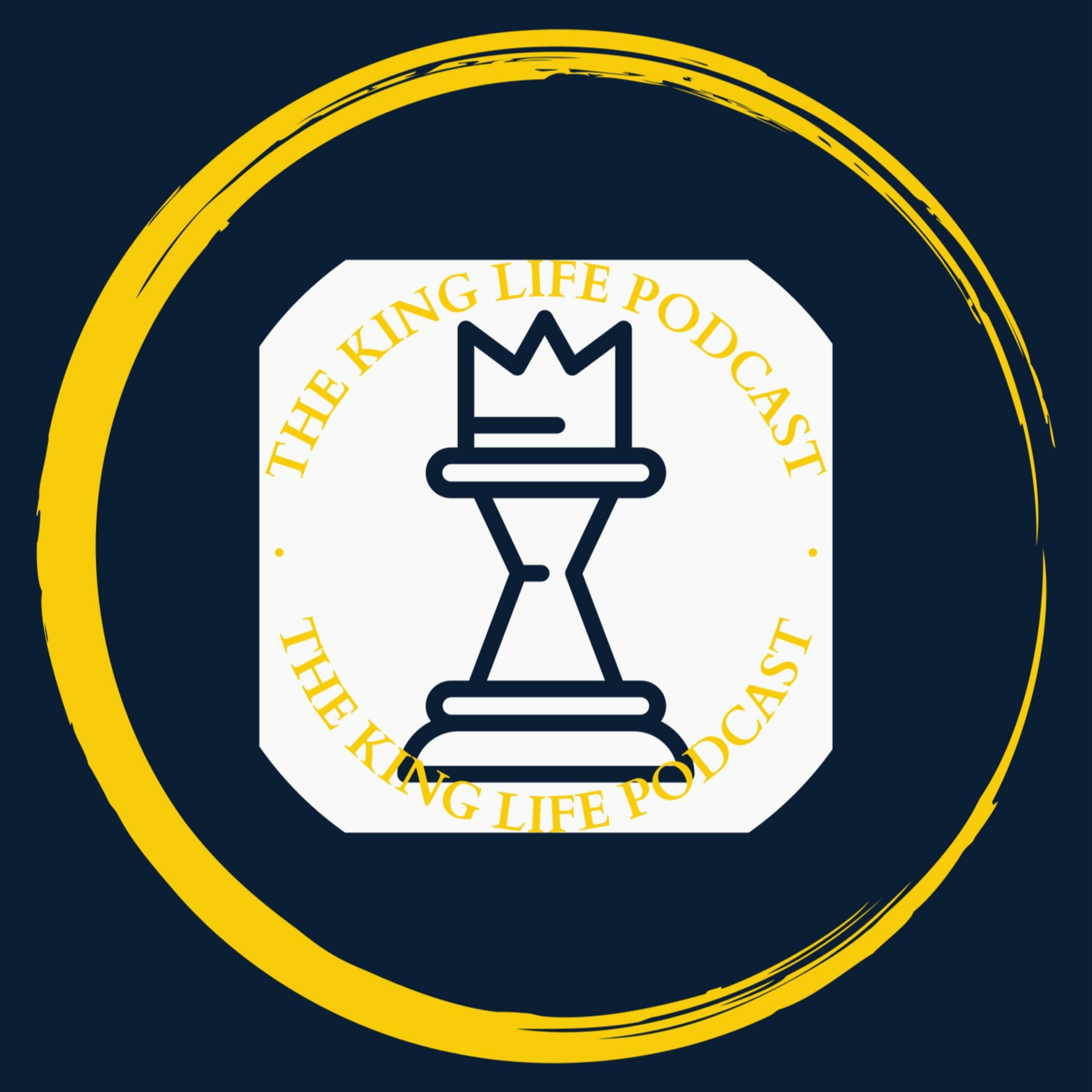 The King Life Podcast