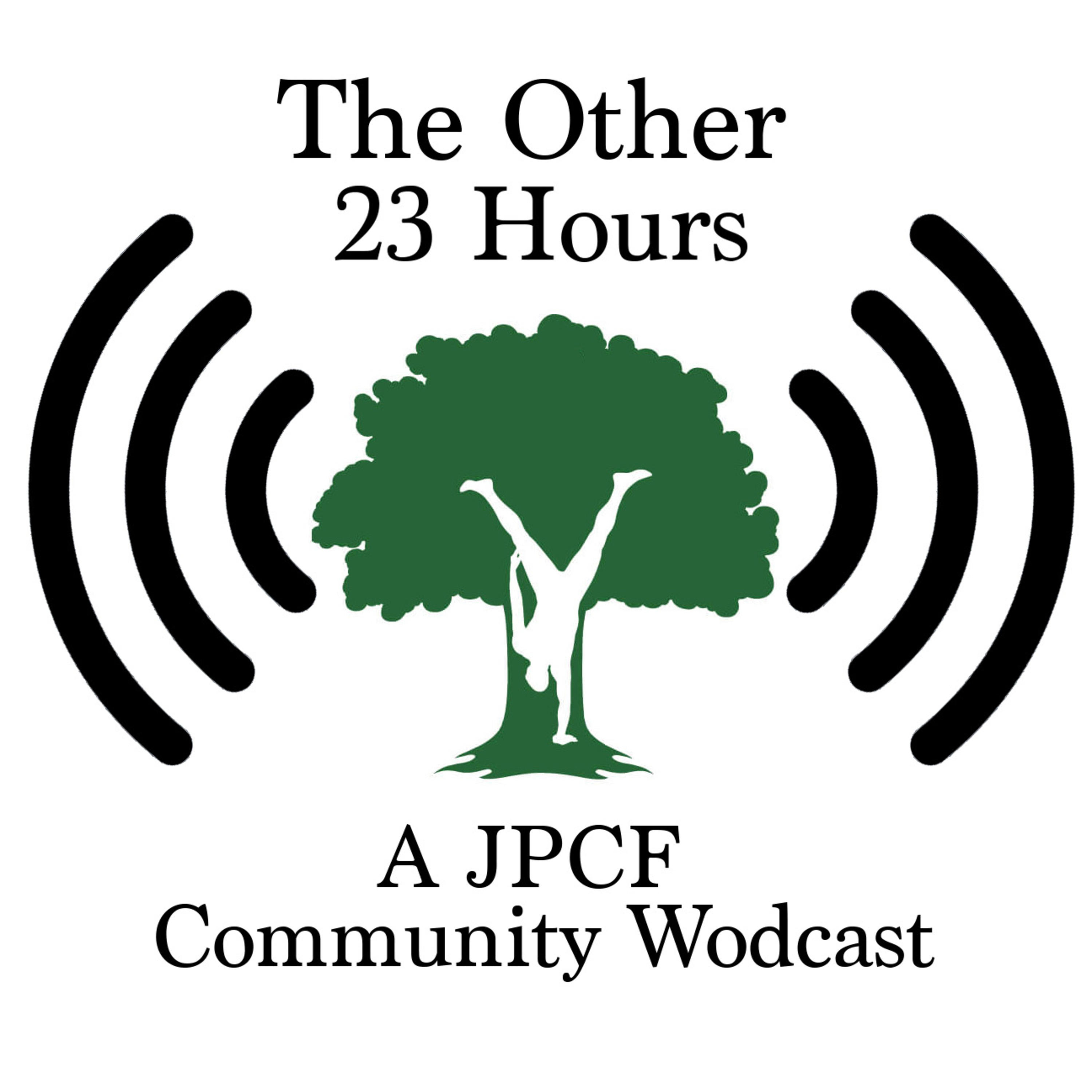 The Other 23 Hours: JPCF Community Wodcast podcast artwork