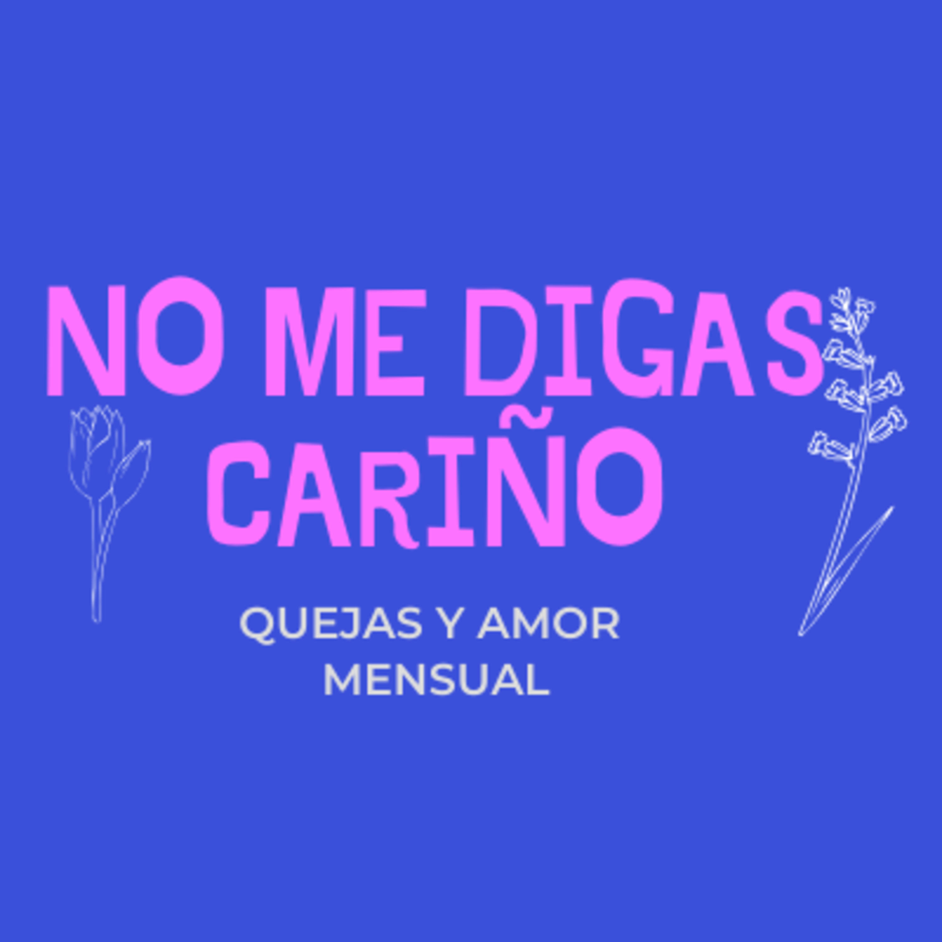 No me digas cariño