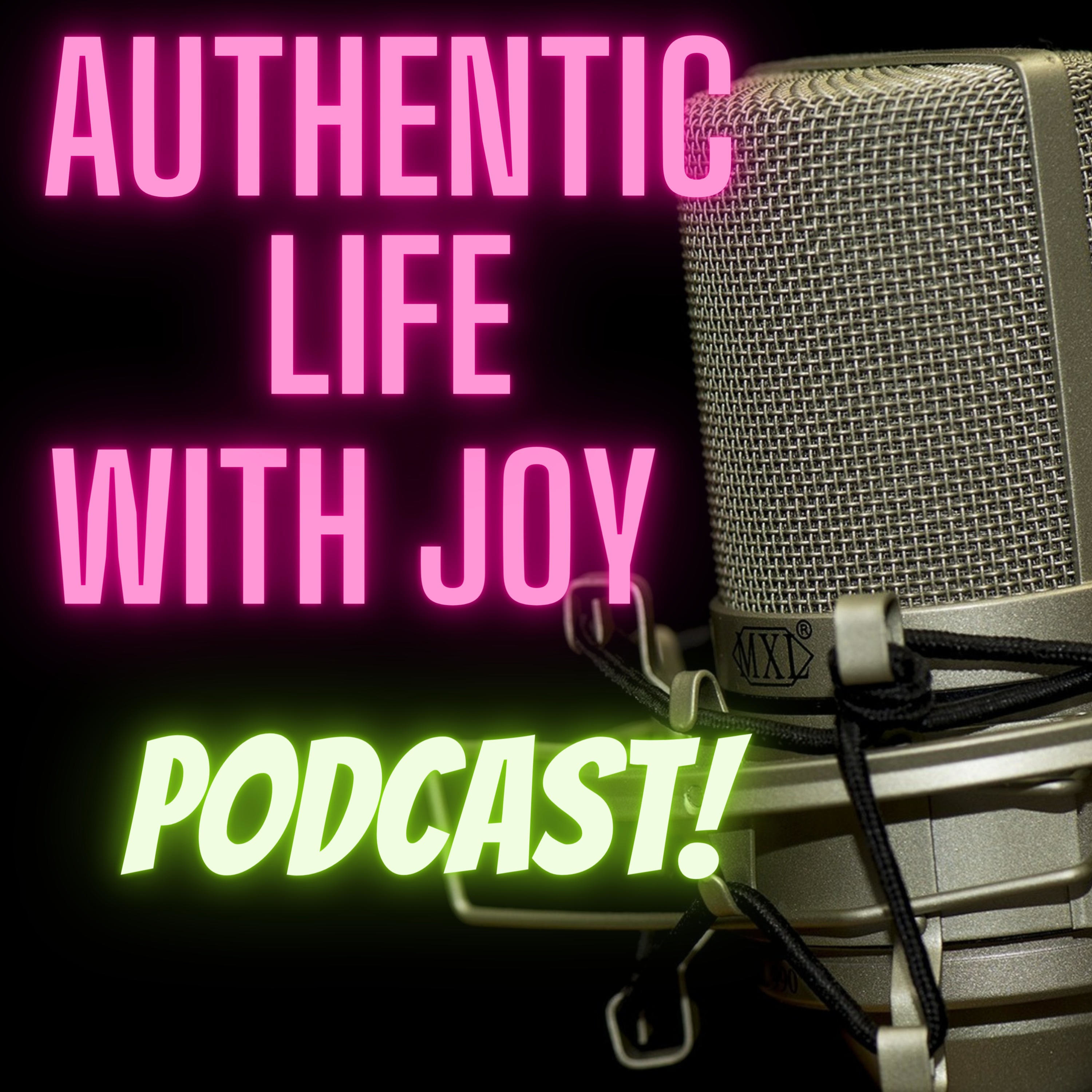 Authentic Life With Joy