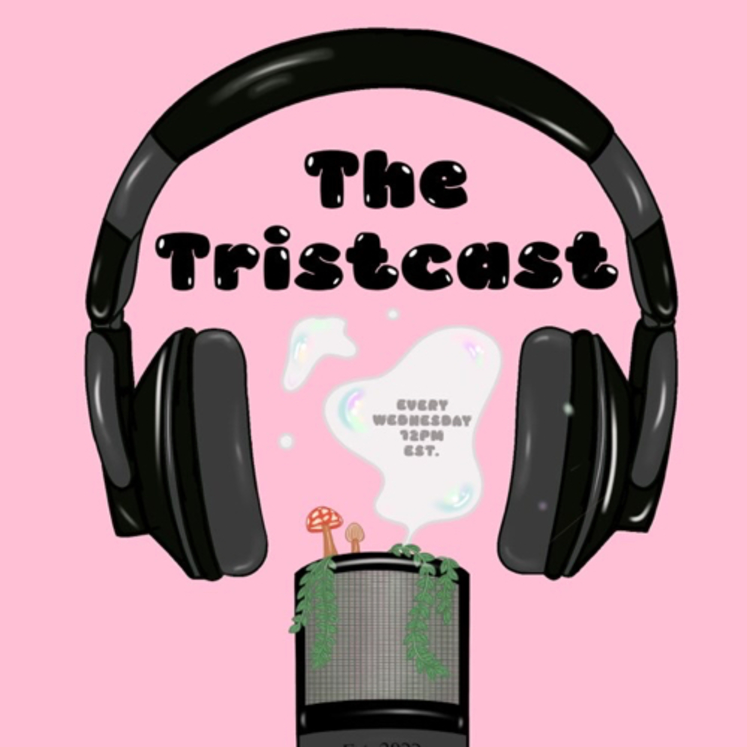 The Tristcast
