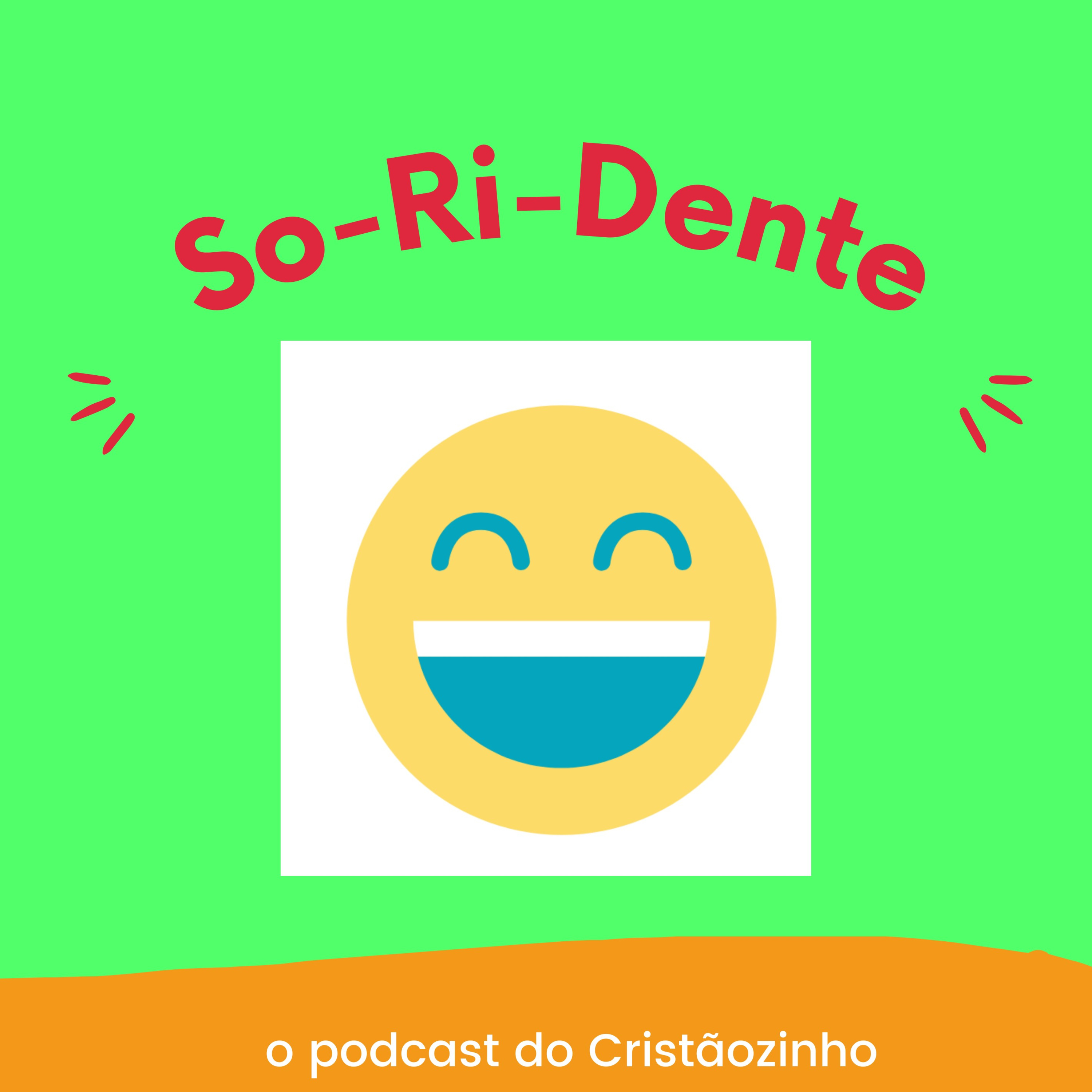 SO - RI - DENTE