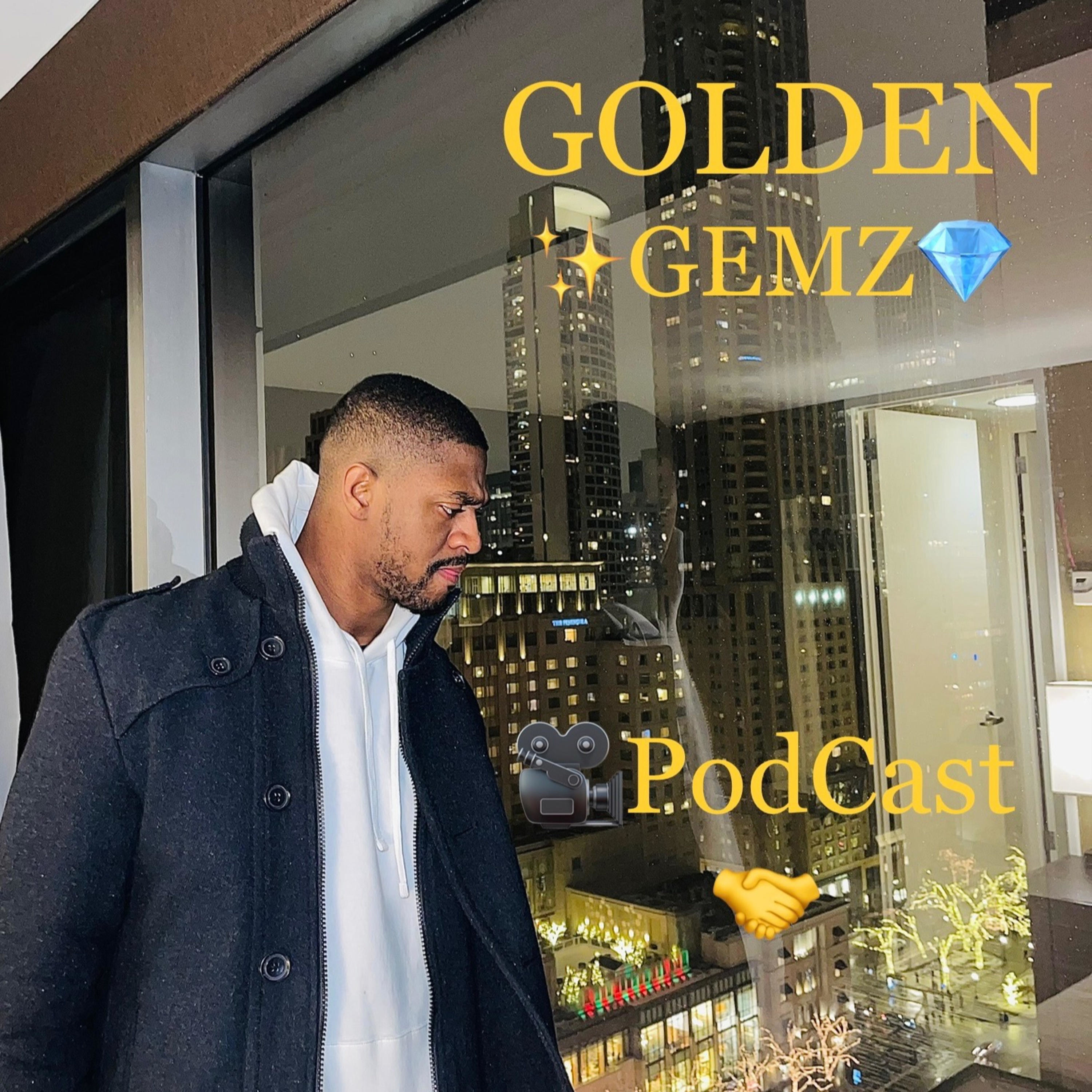 GOLDEN GEMZ PodCast