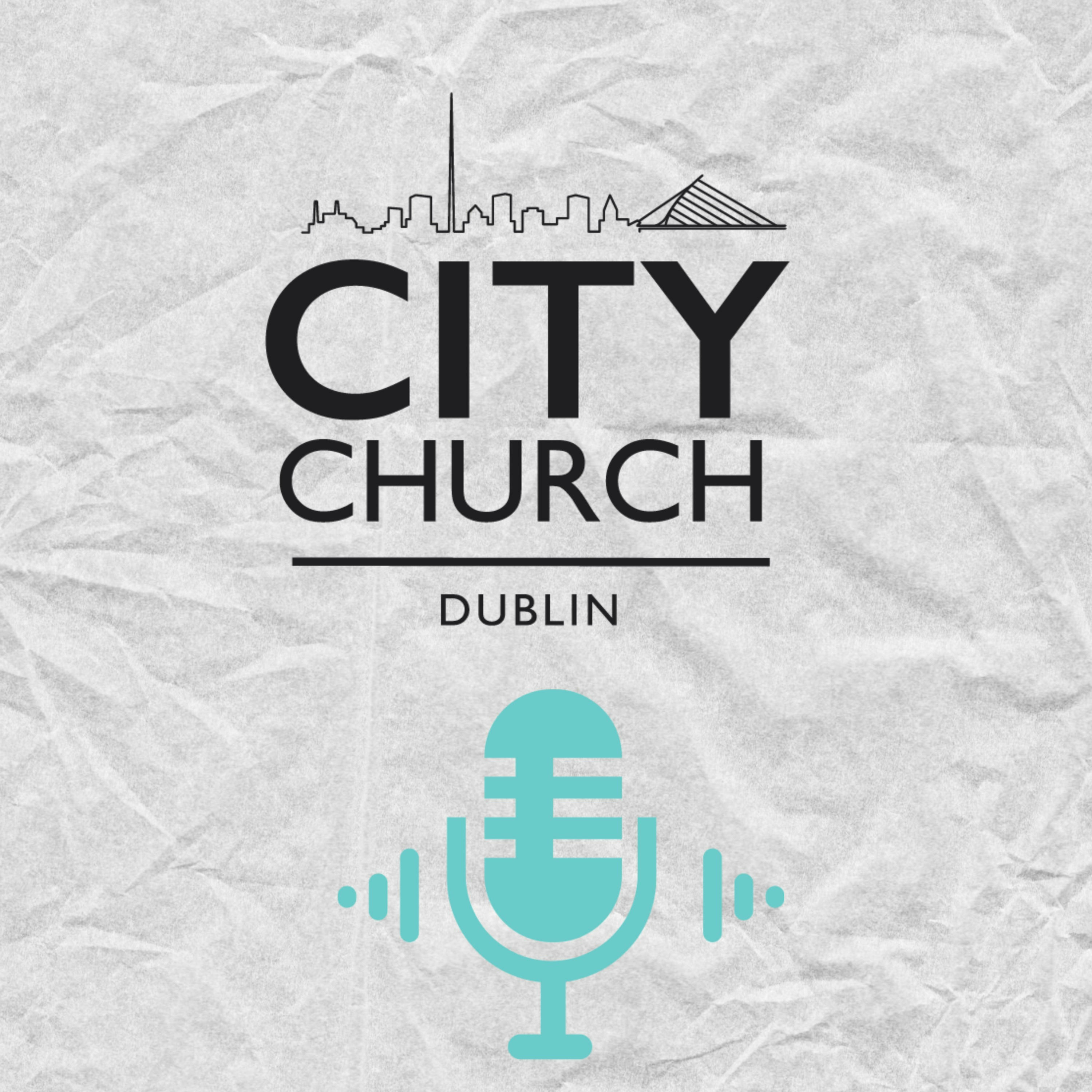 City Church Dublin Podcast