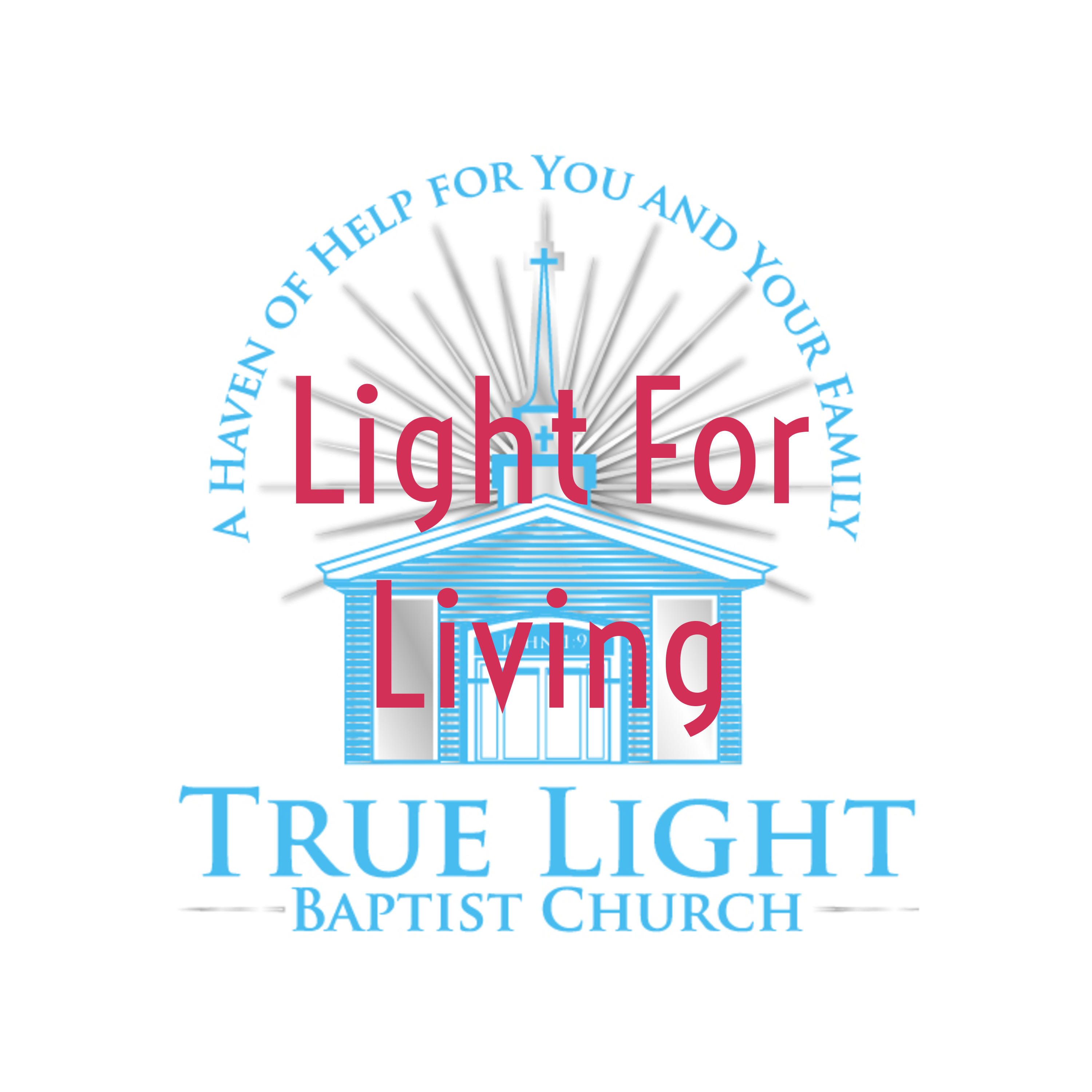 "Light For Living"