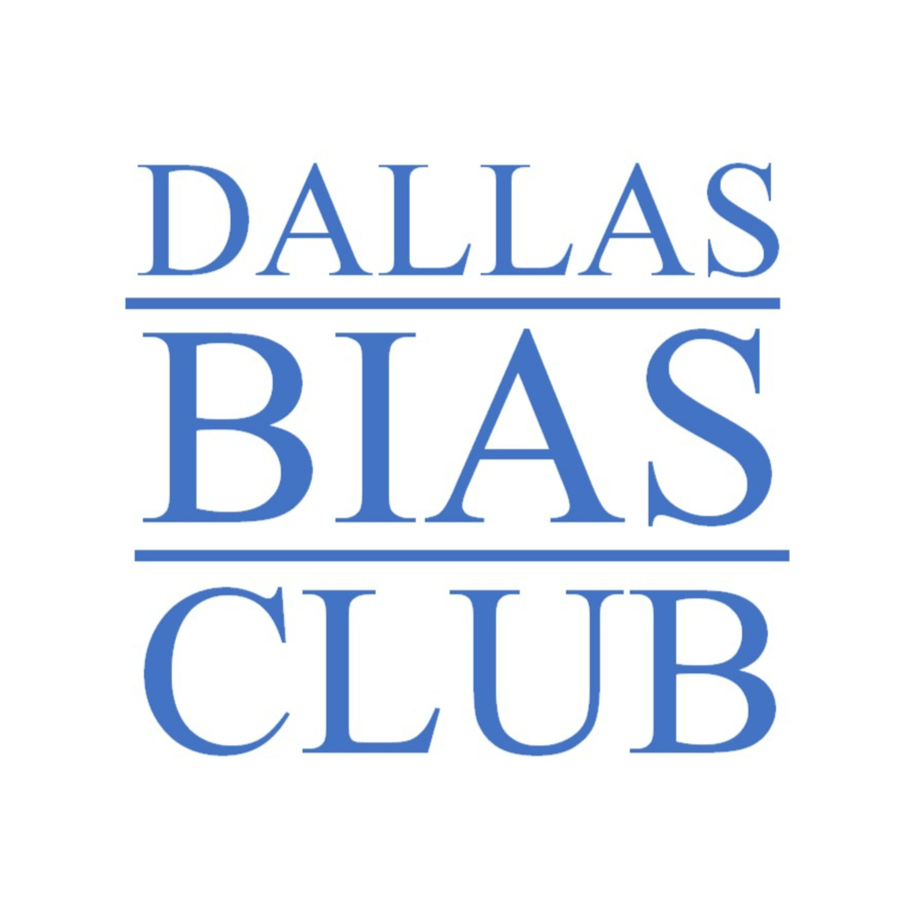 The Dallas Bias Club Podcast