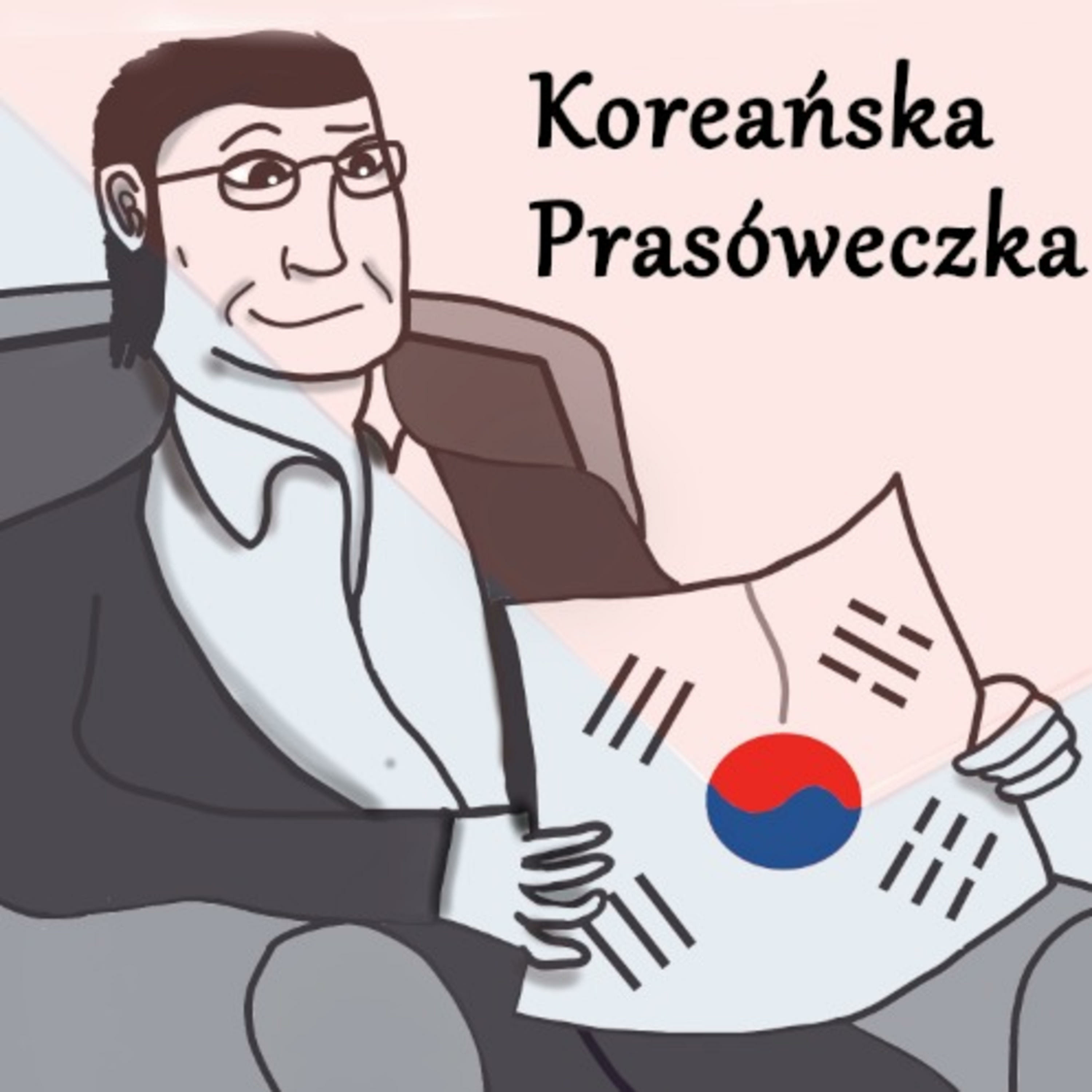 Koreańska Prasóweczka podcast artwork