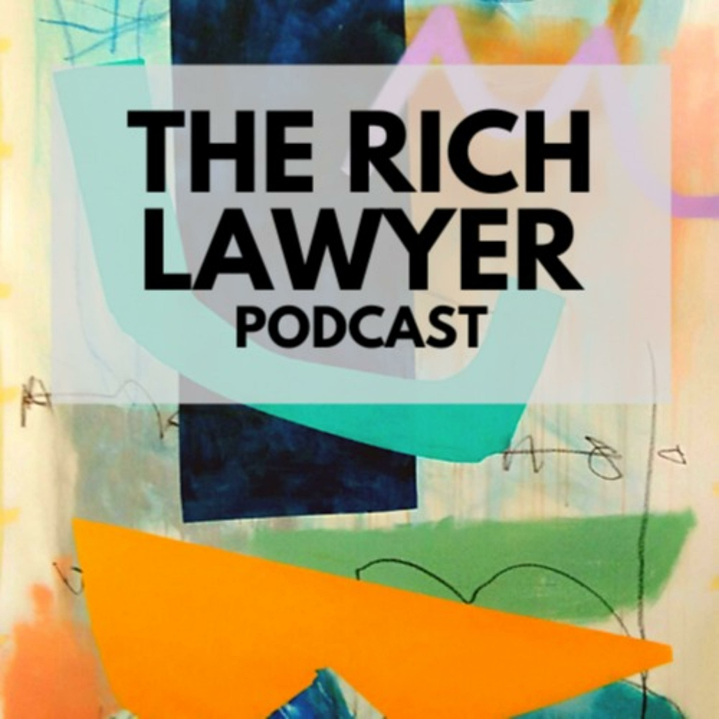 The Rich Lawyer Podcast podcast artwork