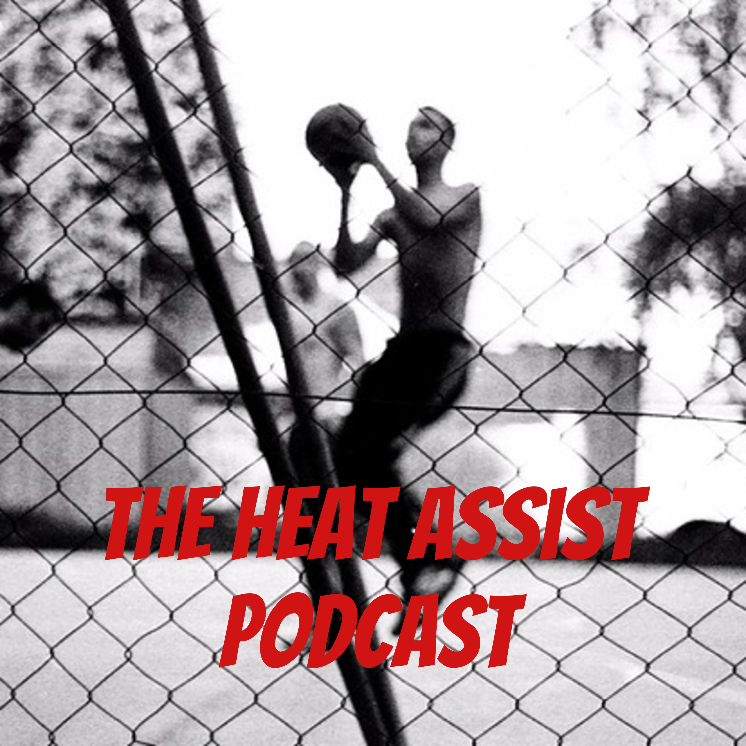 The Heat Assist Podcast
