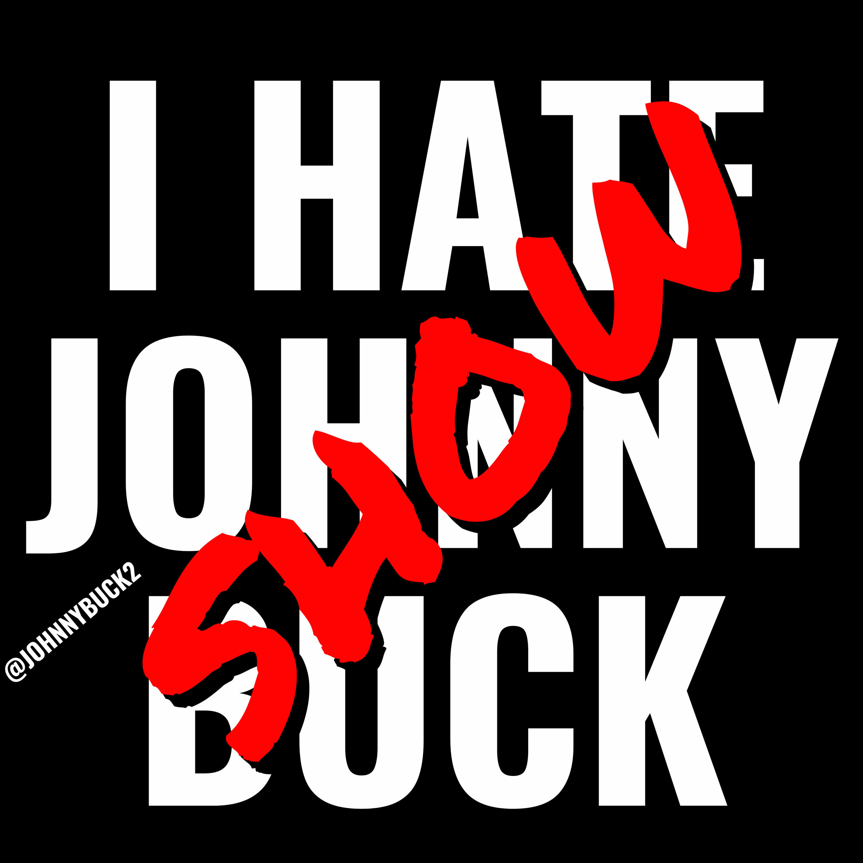 I Hate Johnny Buck Show