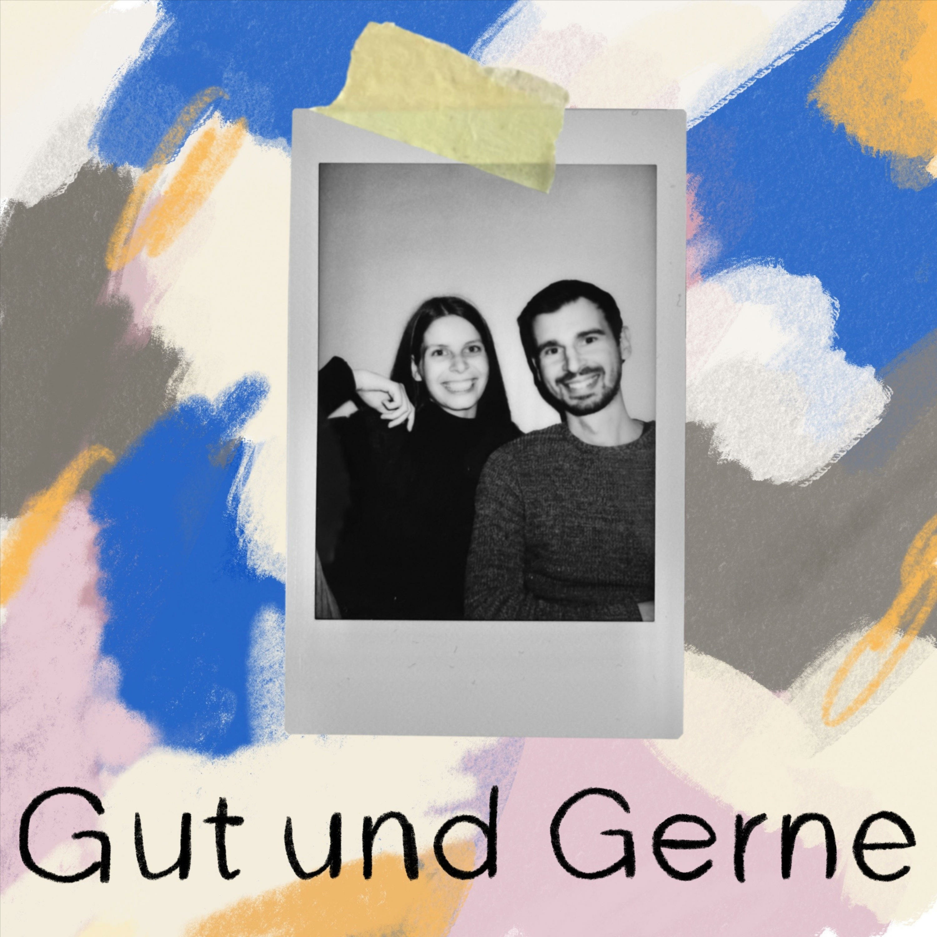 Gut und Gerne